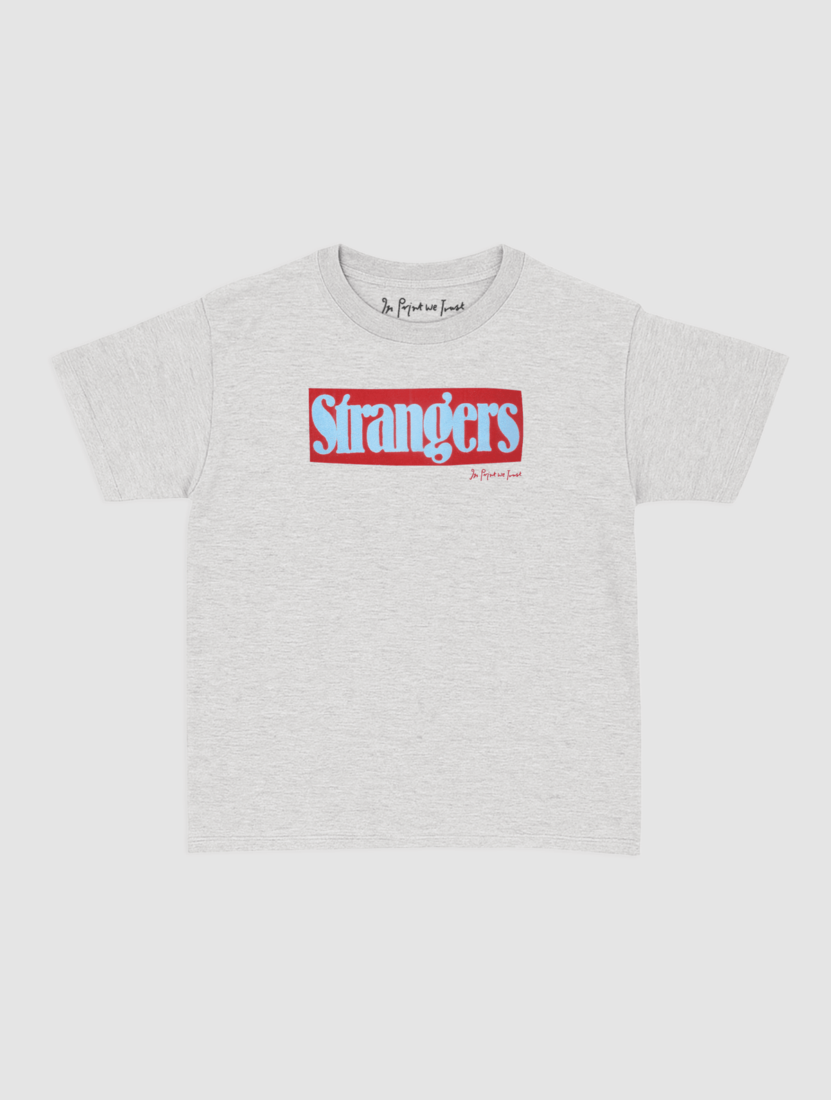strangers baby tee - In Print We Trust