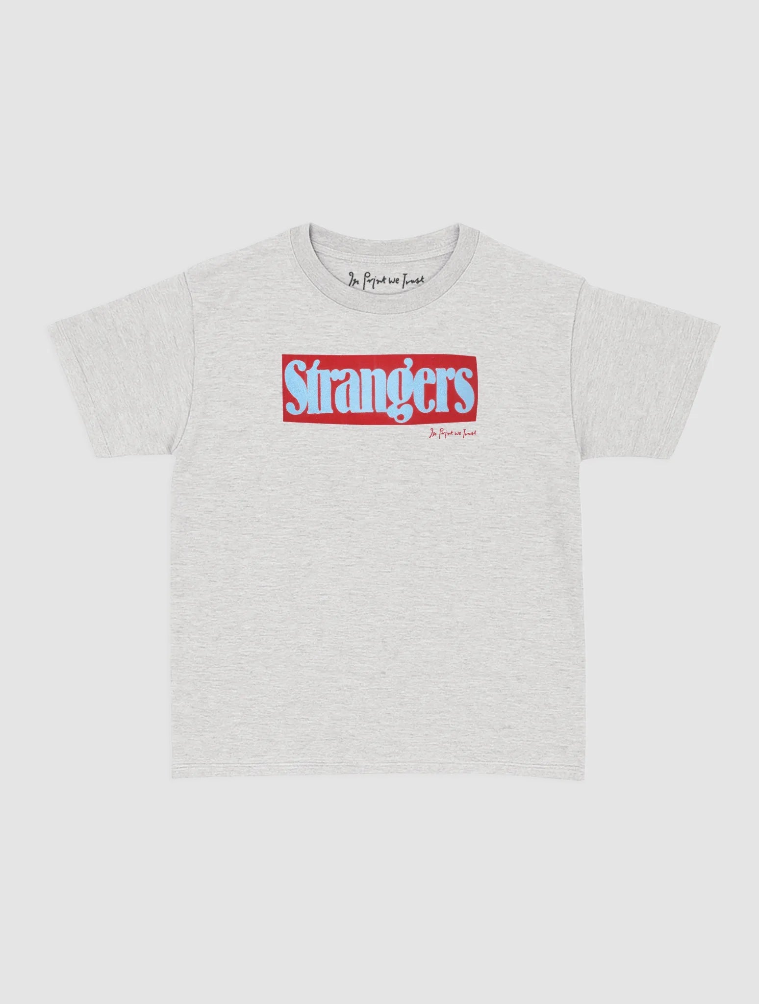 strangers baby tee - In Print We Trust