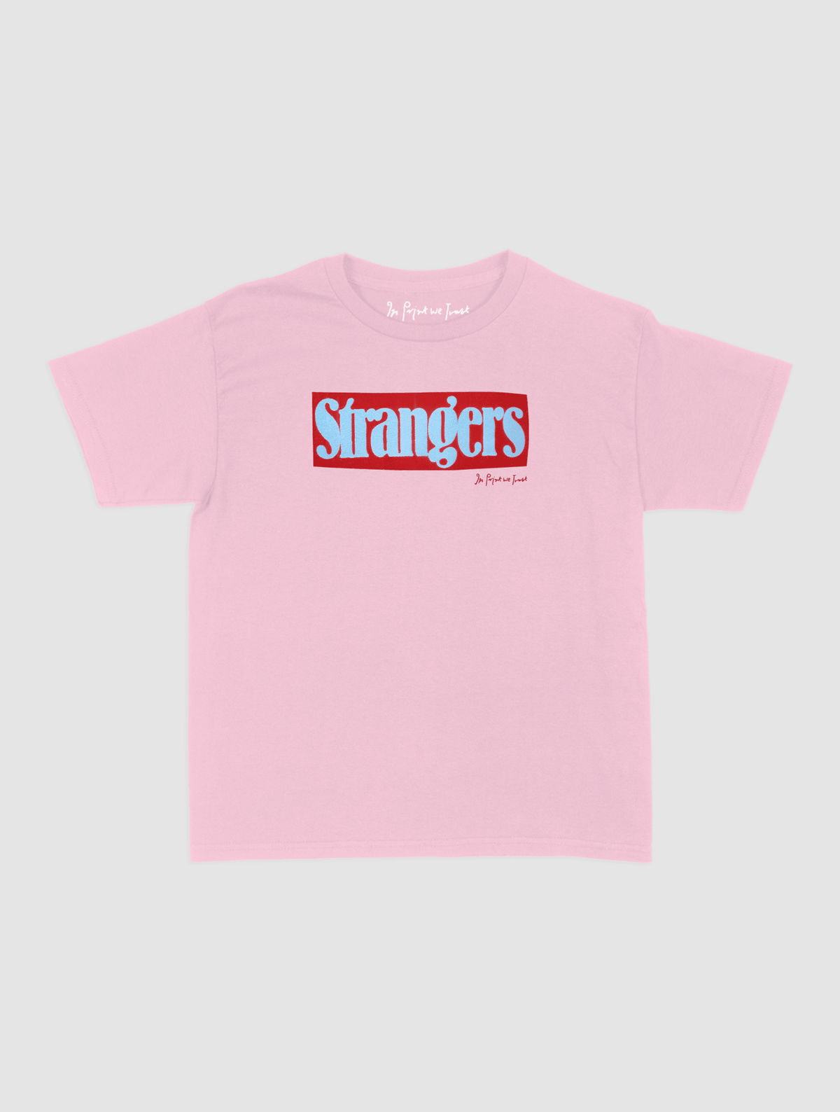 strangers baby tee - In Print We Trust