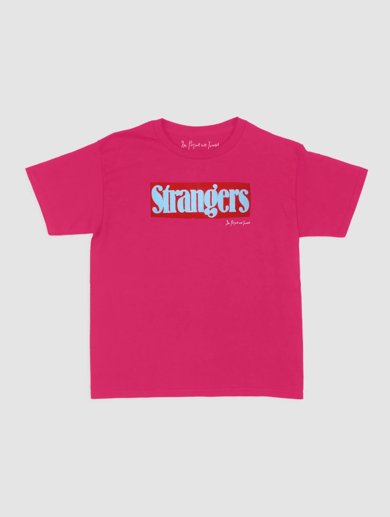 strangers baby tee - In Print We Trust