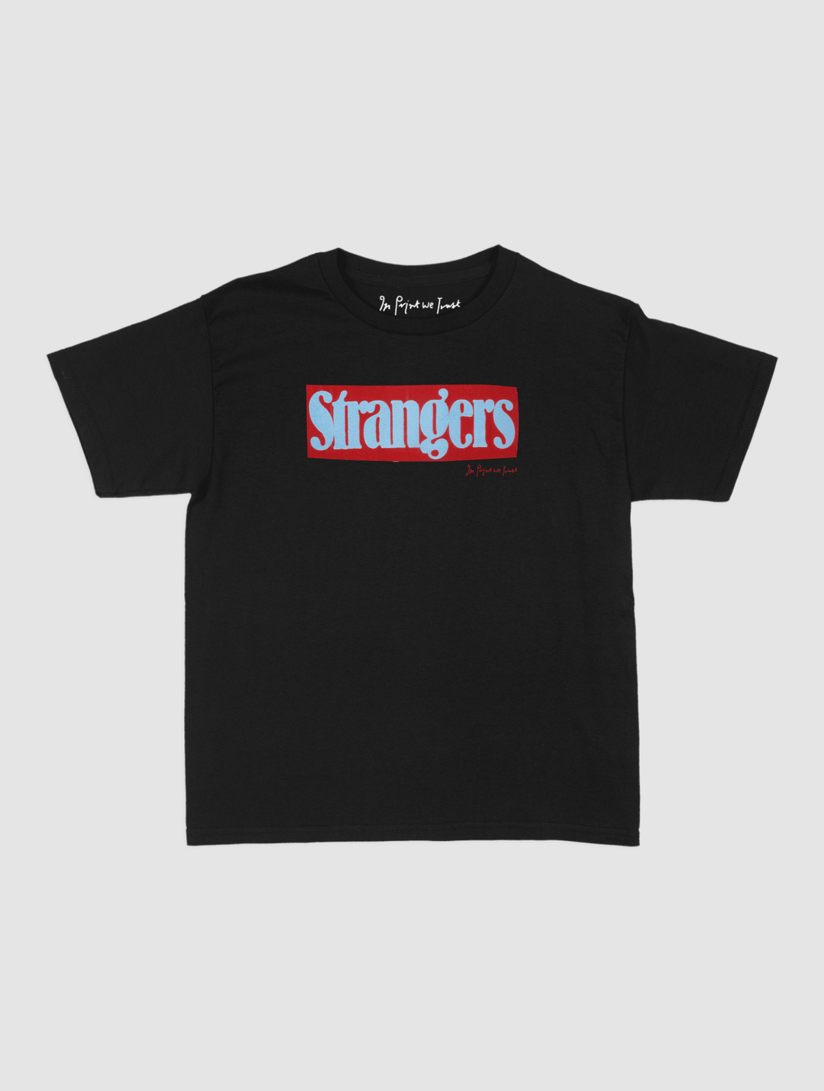 strangers baby tee - In Print We Trust