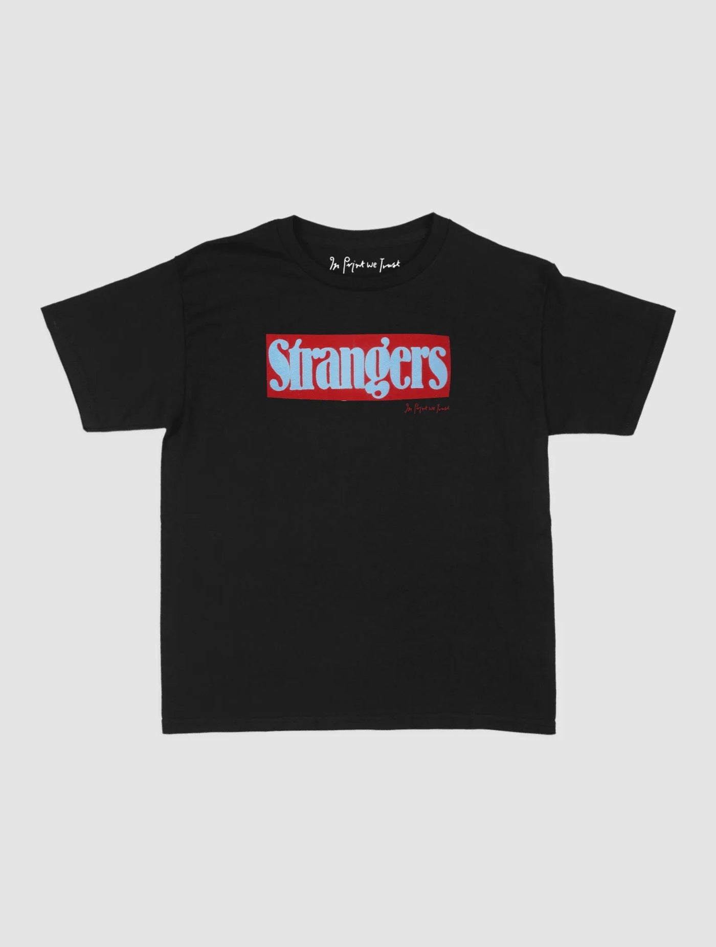 strangers baby tee - In Print We Trust