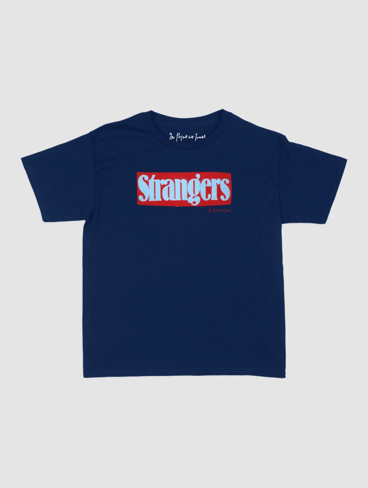 strangers baby tee - In Print We Trust