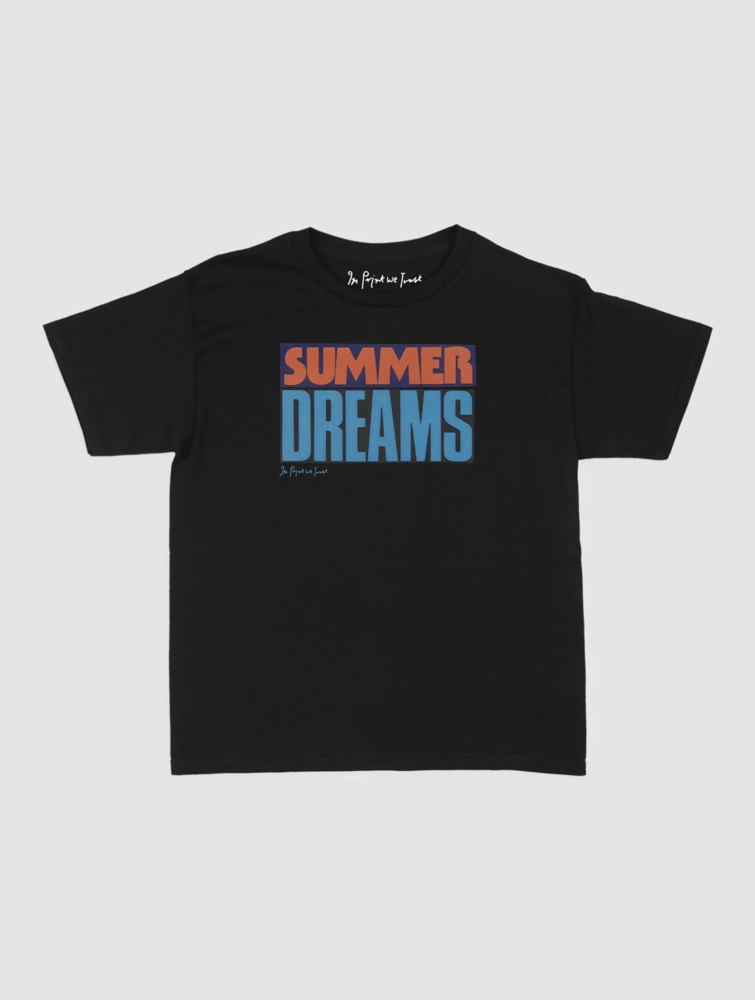 summer dreams baby tee - In Print We Trust