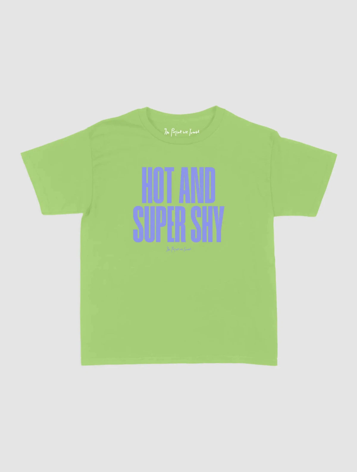 super shy baby tee - In Print We Trust