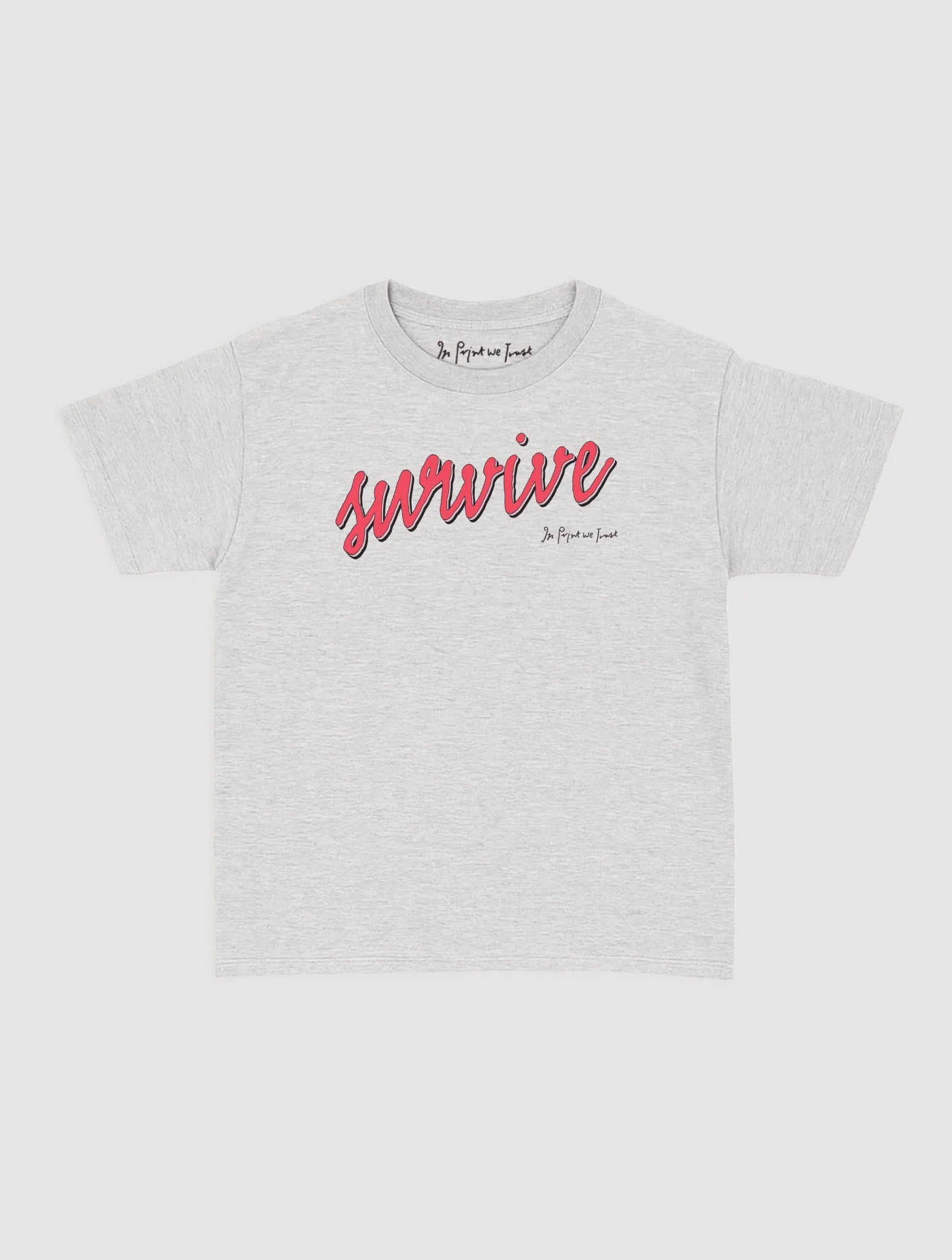 survive baby tee - In Print We Trust