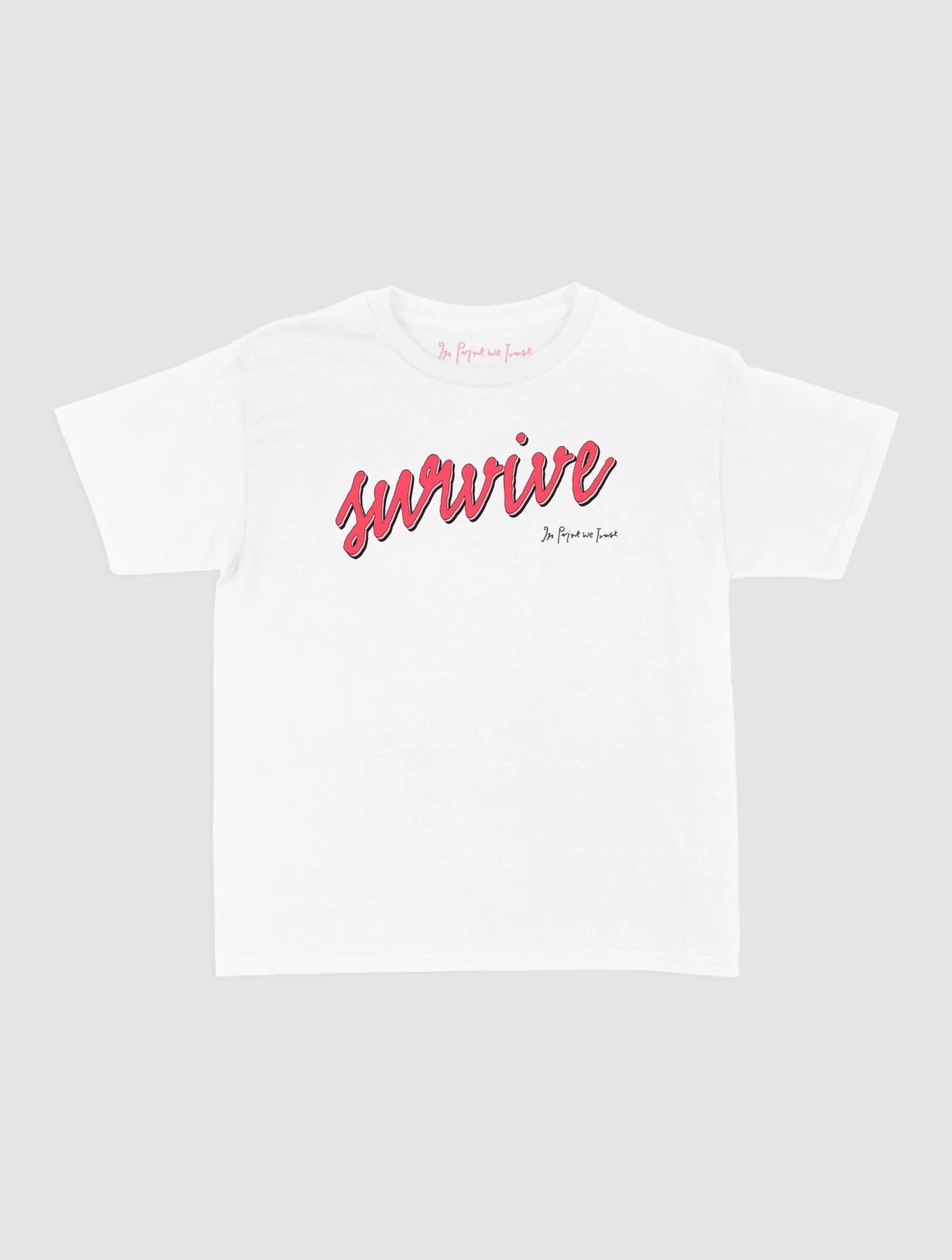 survive baby tee - In Print We Trust