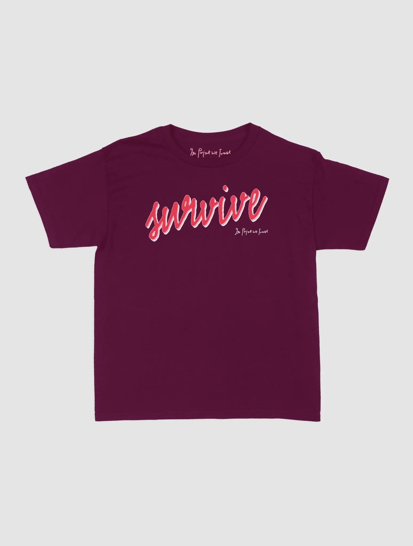 survive baby tee - In Print We Trust