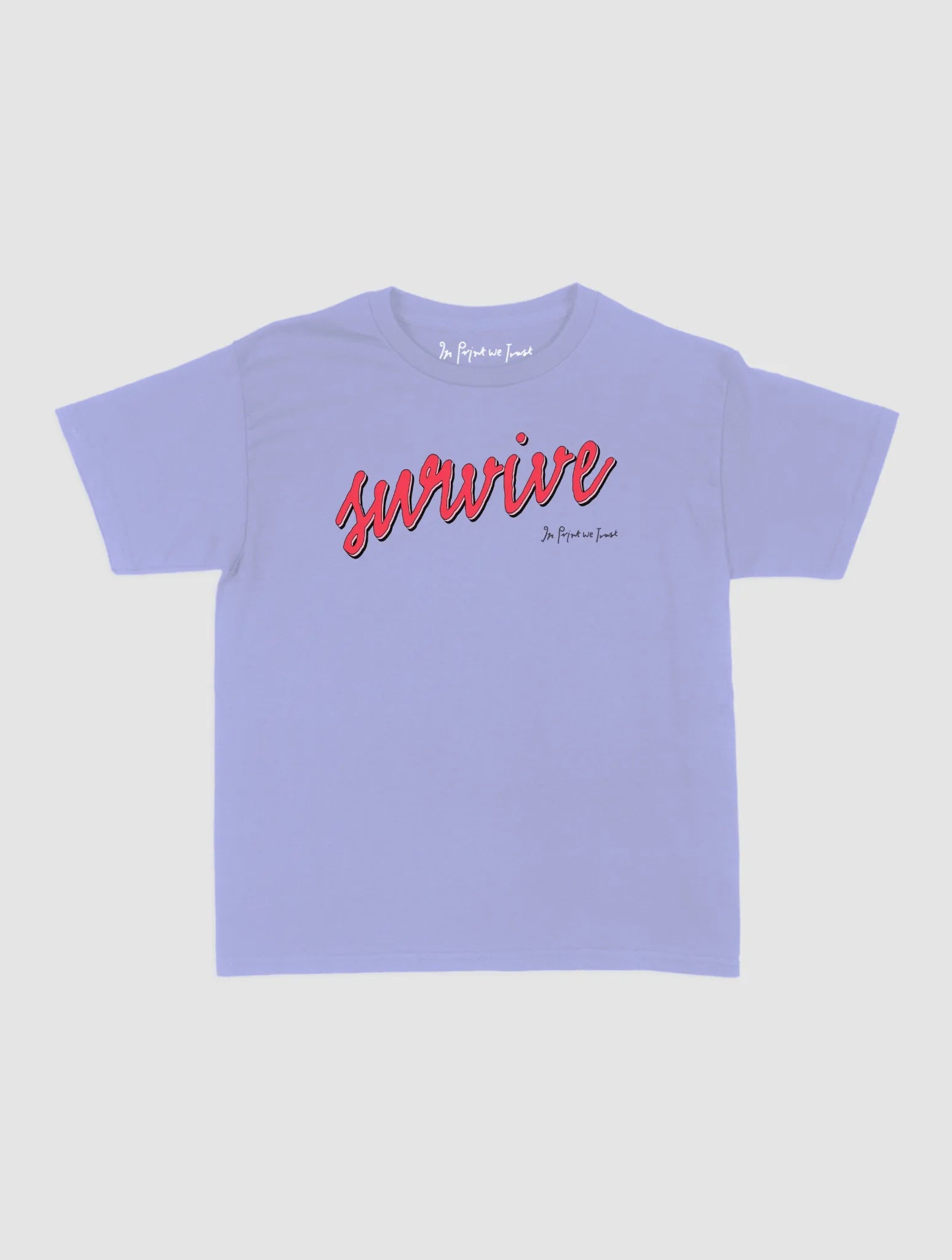 survive baby tee - In Print We Trust