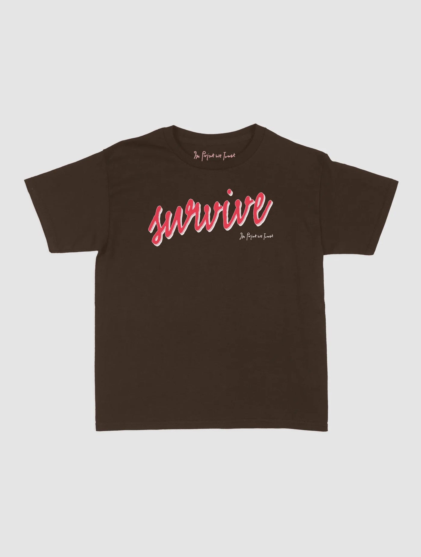 survive baby tee - In Print We Trust