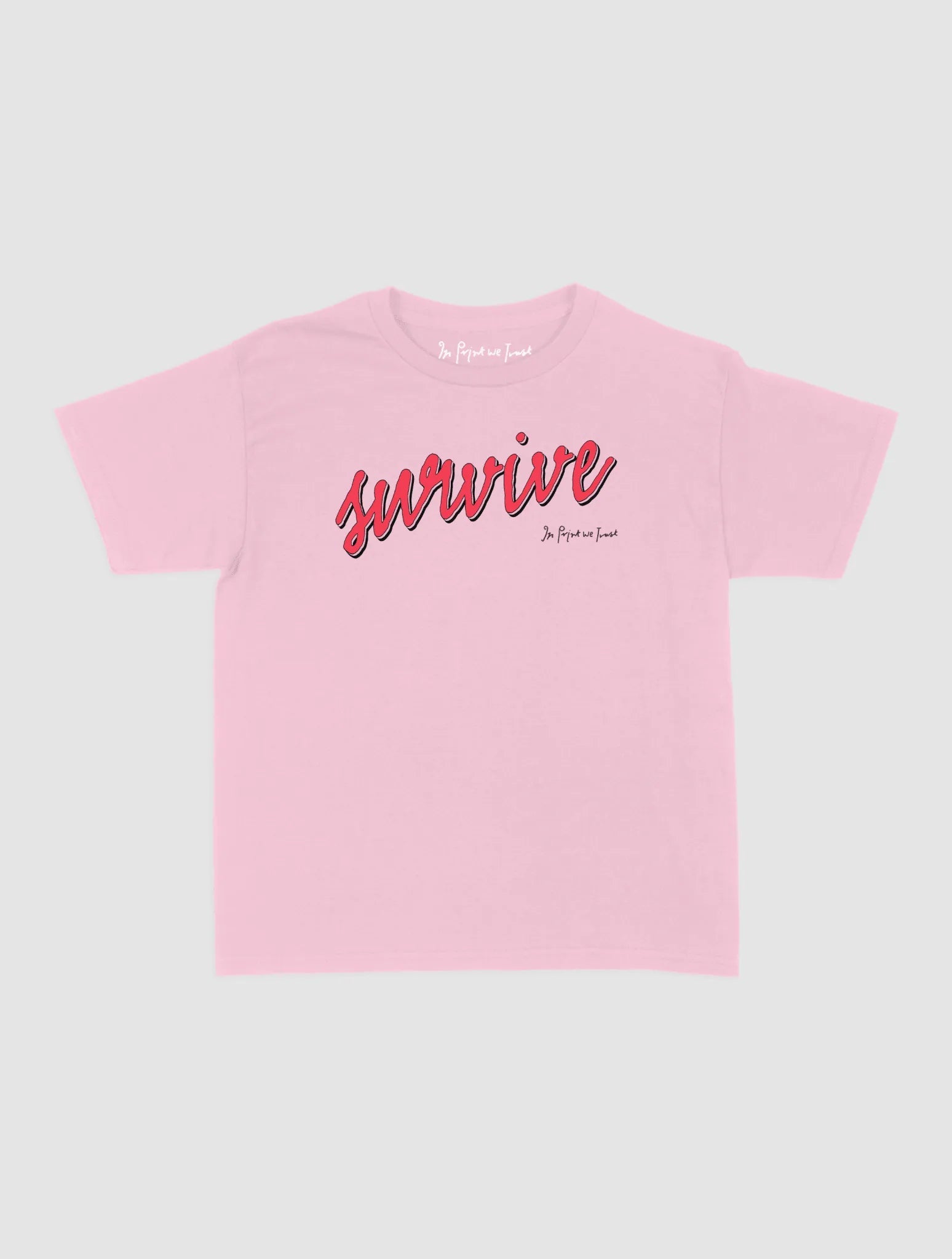 survive baby tee - In Print We Trust