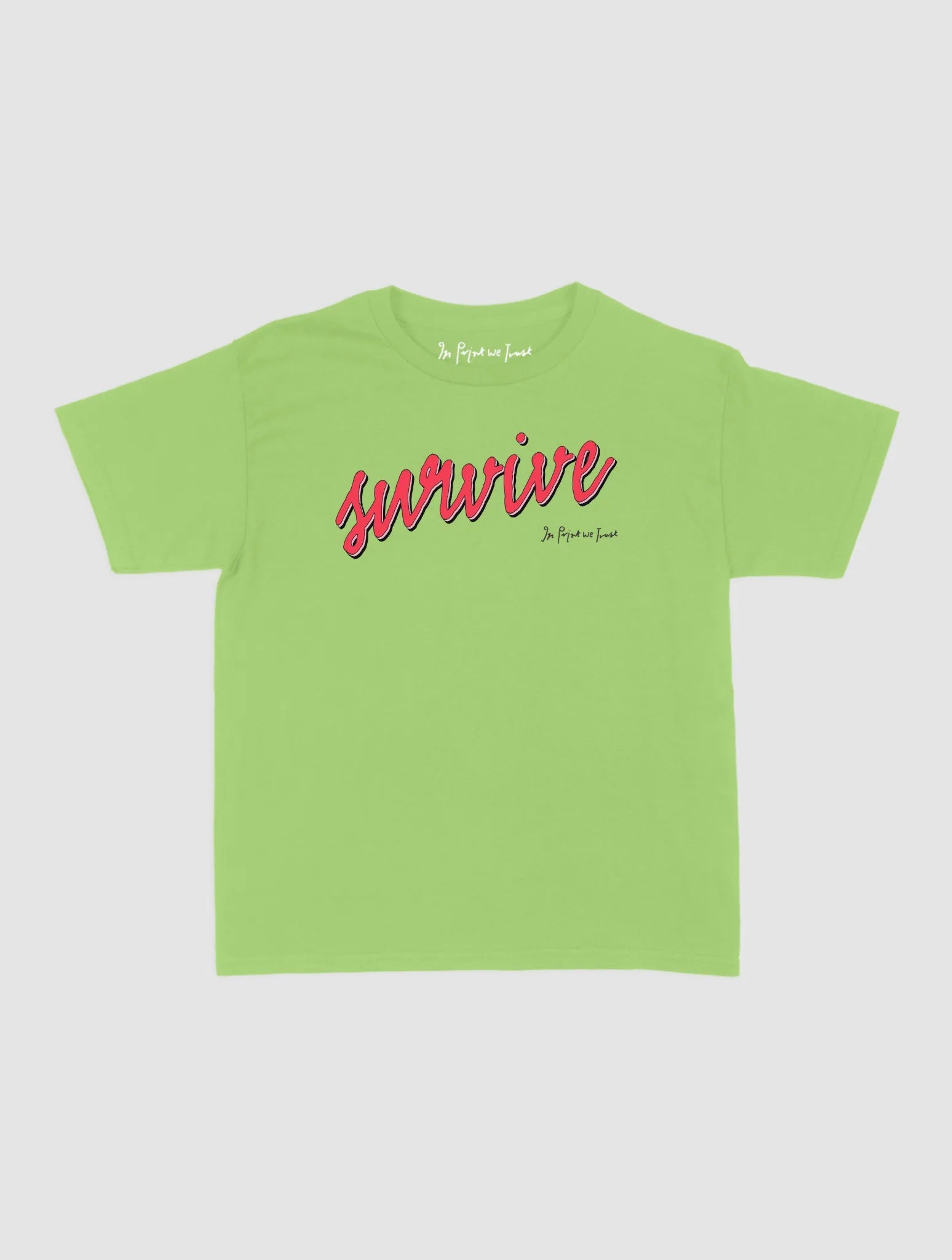 survive baby tee - In Print We Trust