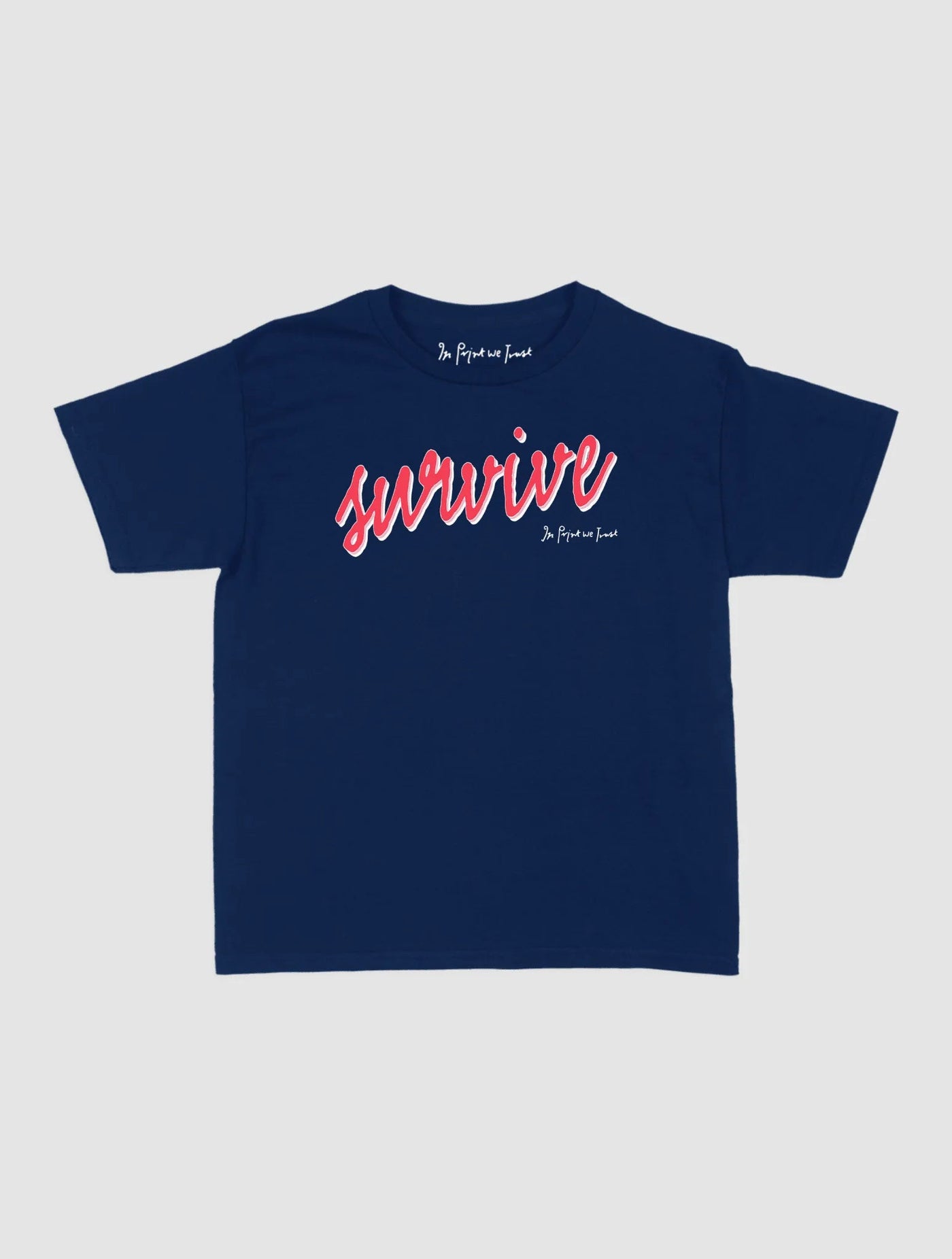 survive baby tee - In Print We Trust