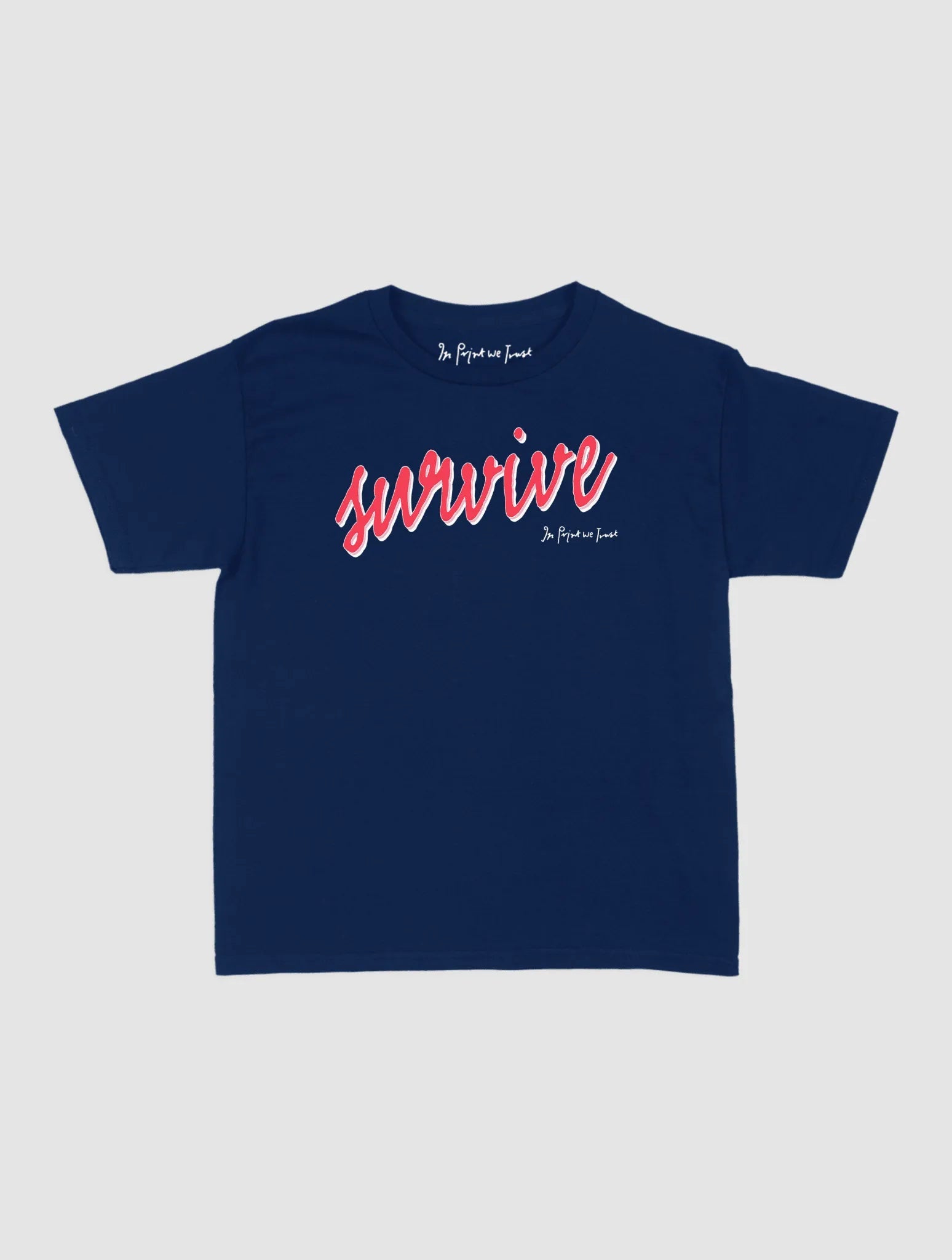 survive baby tee - In Print We Trust