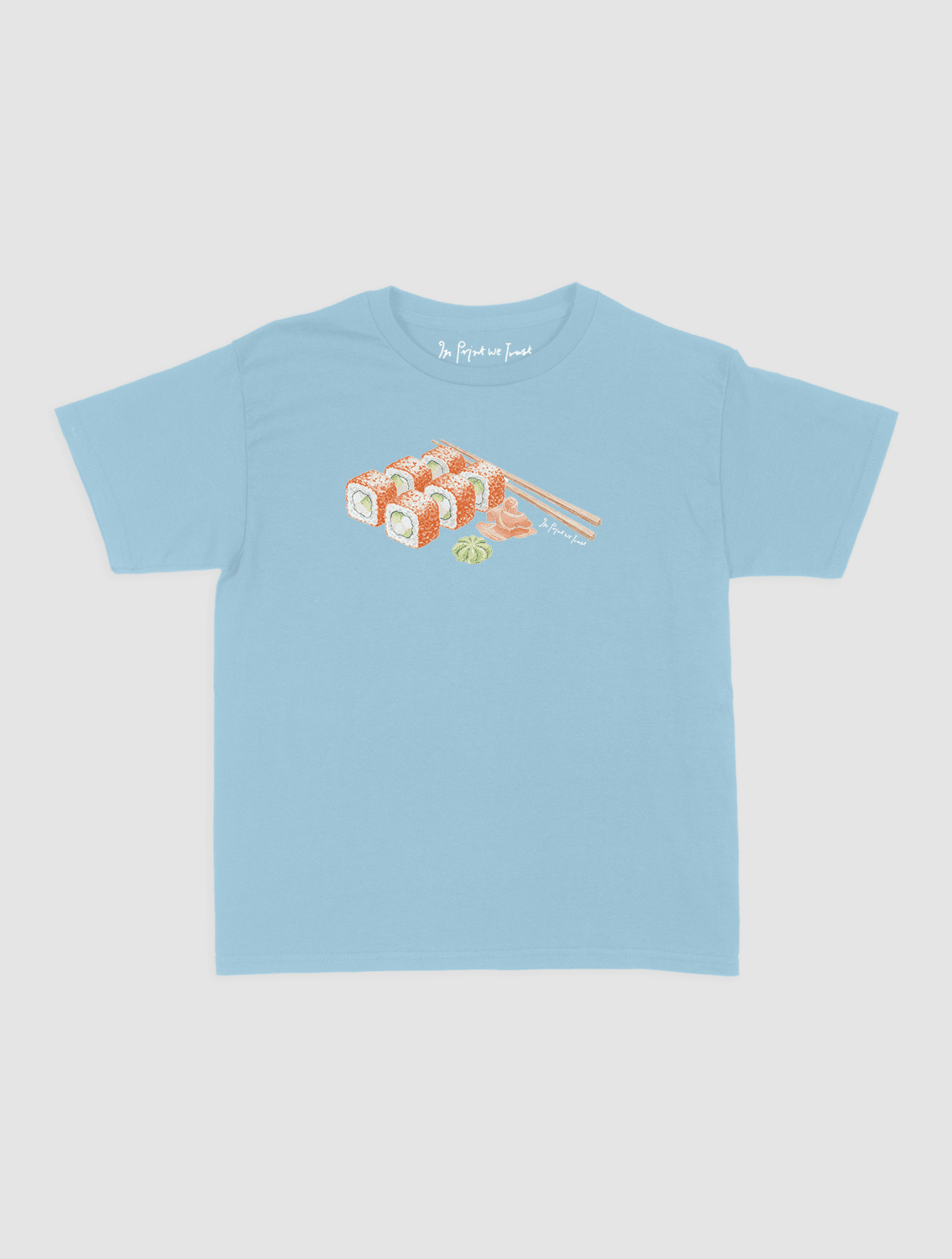 sushi baby tee - In Print We Trust