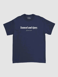 tanned and tipsy classic tee - In Print We Trust