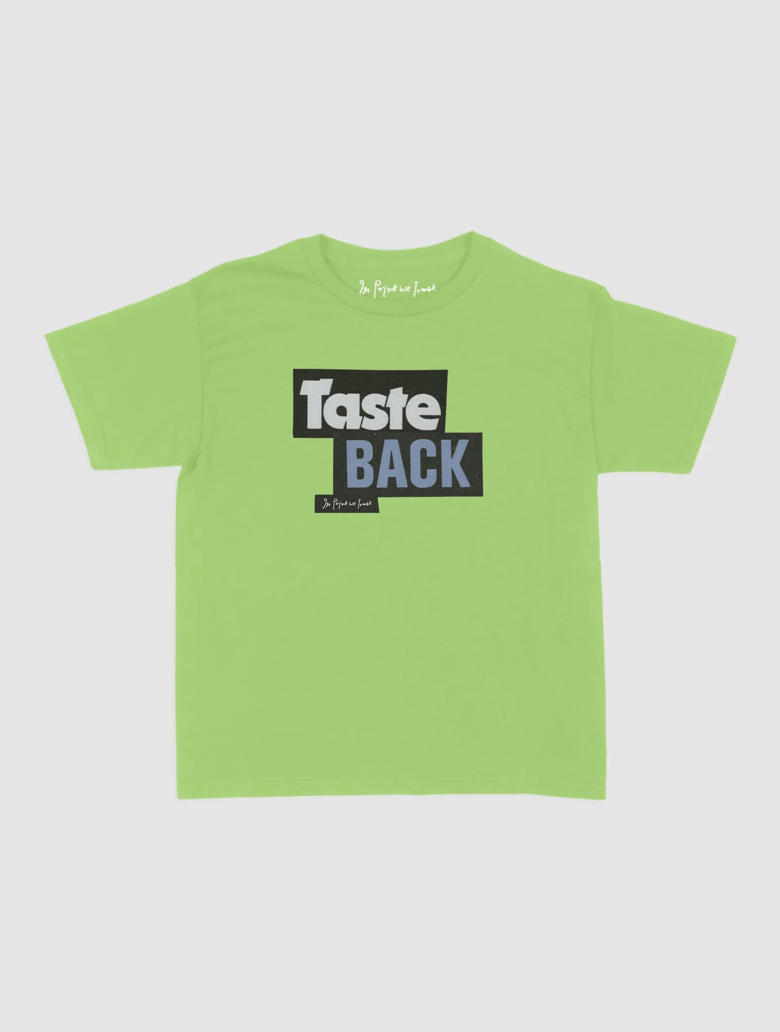taste back baby tee - In Print We Trust