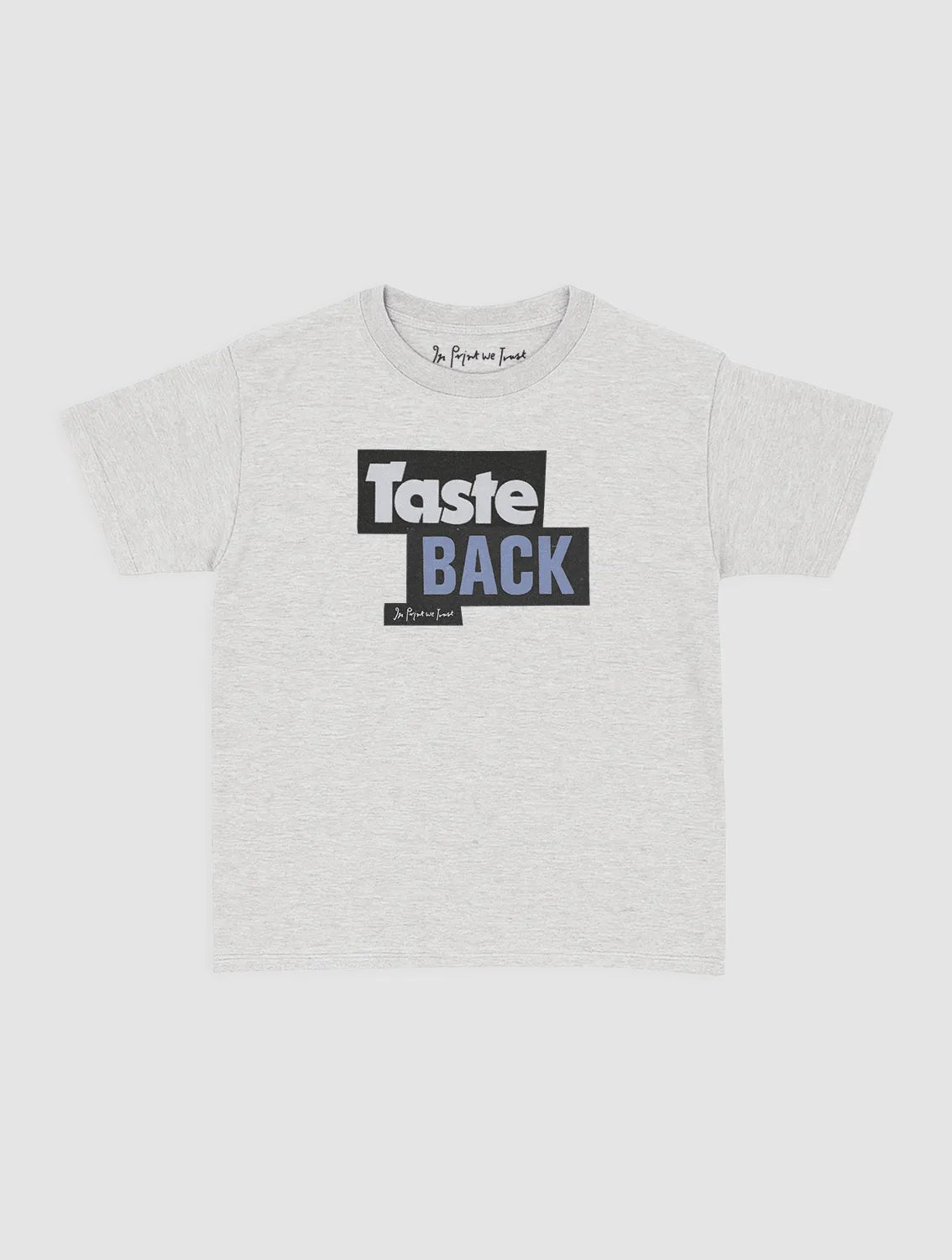 taste back baby tee - In Print We Trust