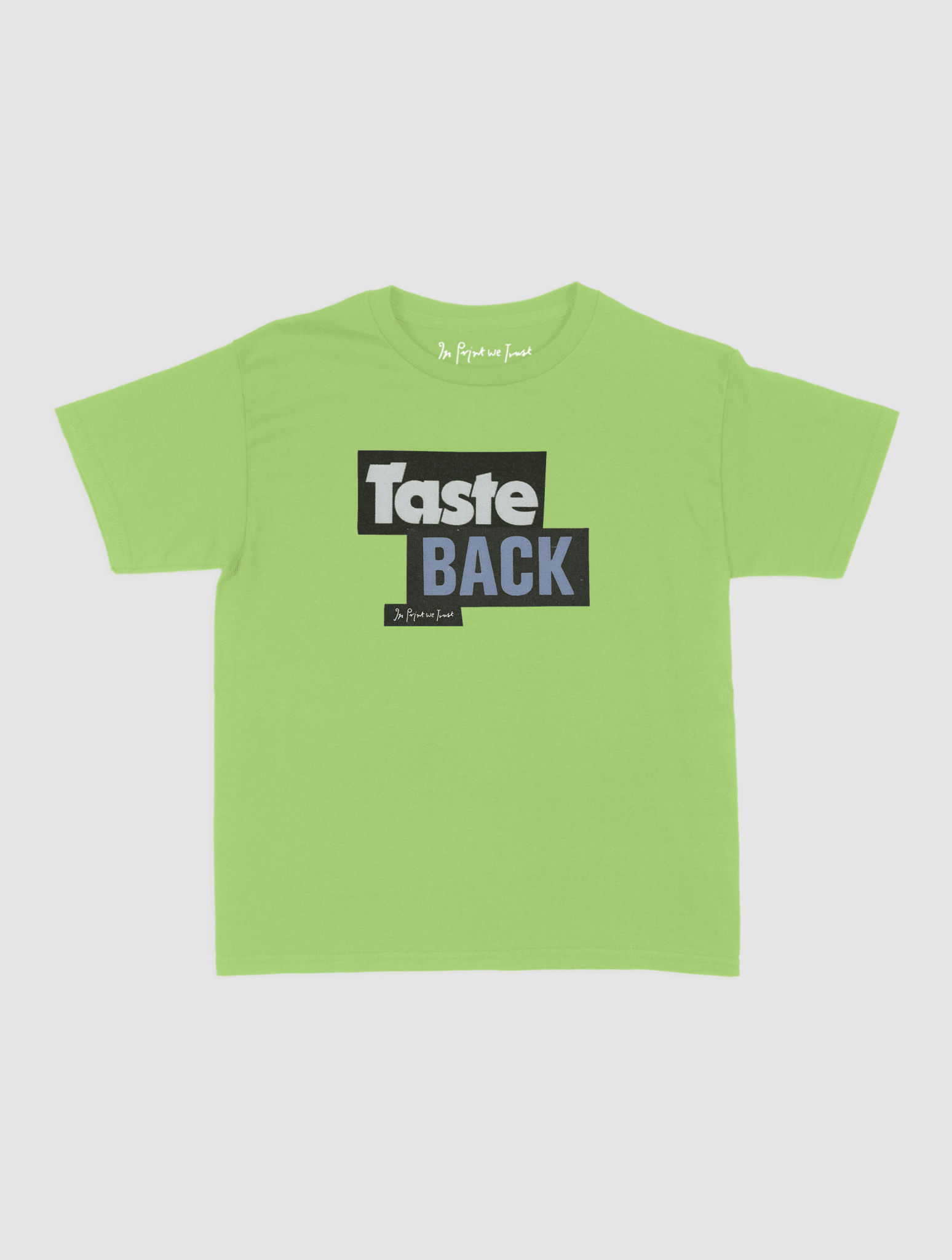 taste back baby tee - In Print We Trust