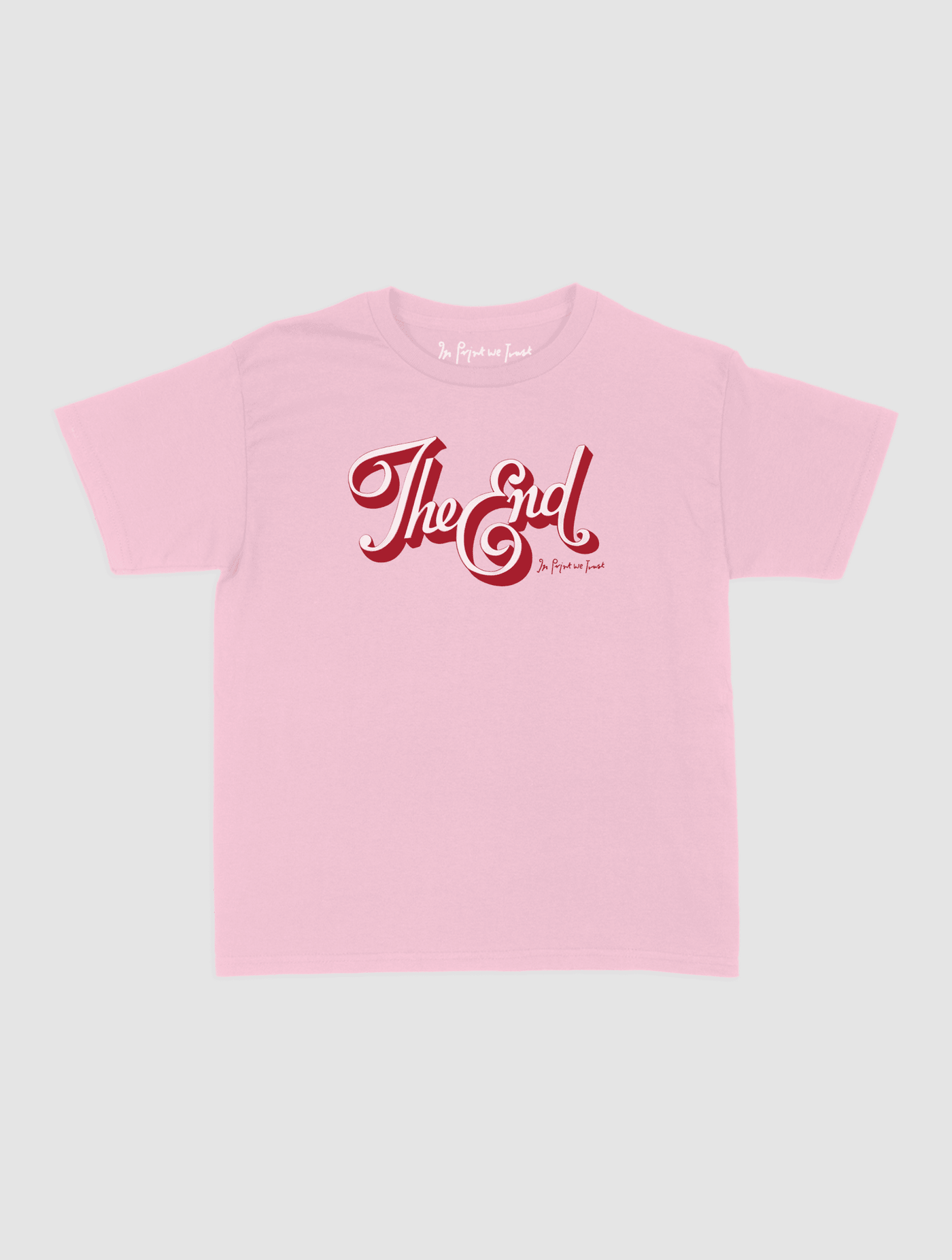 the end baby tee - In Print We Trust