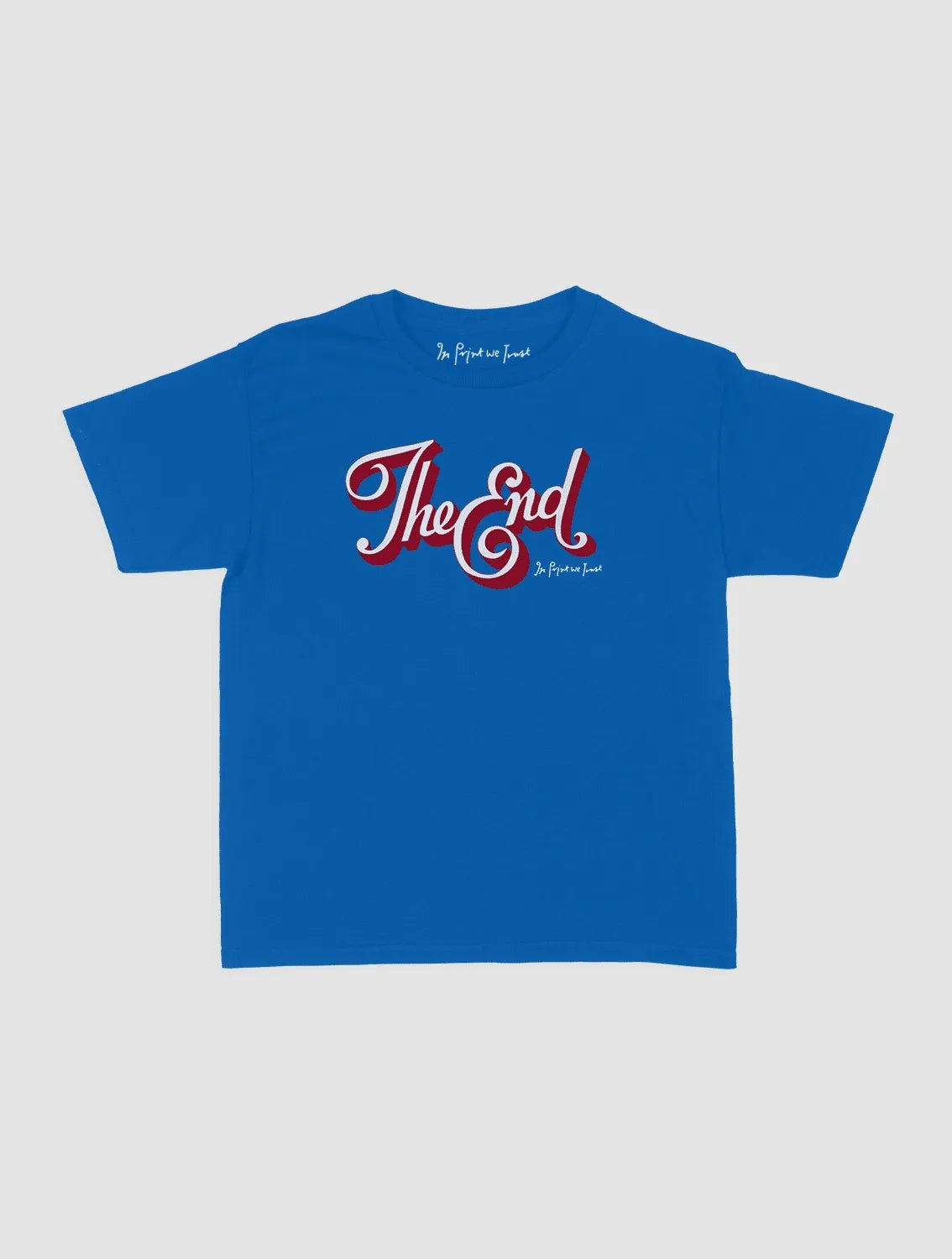 the end baby tee - In Print We Trust