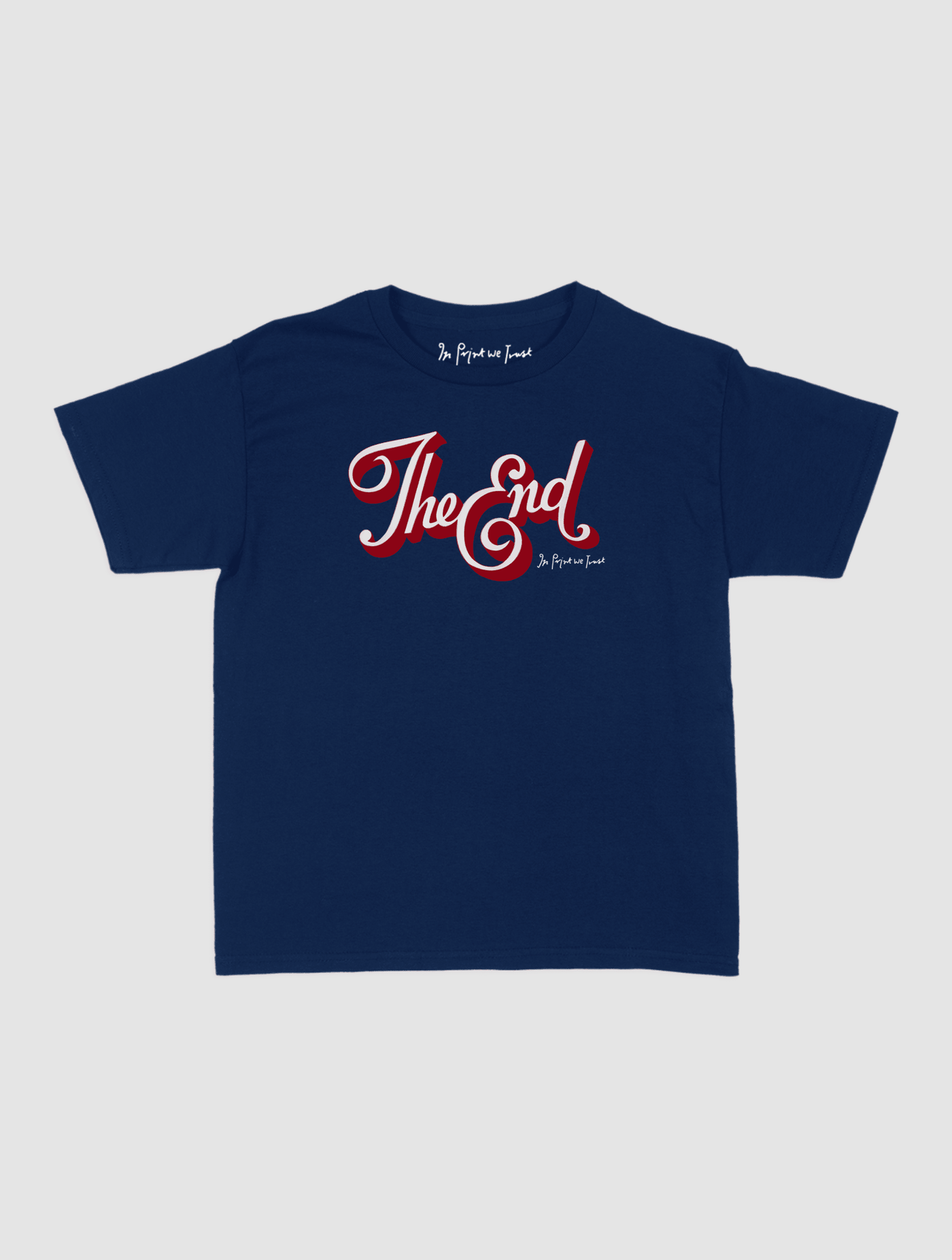 the end baby tee - In Print We Trust