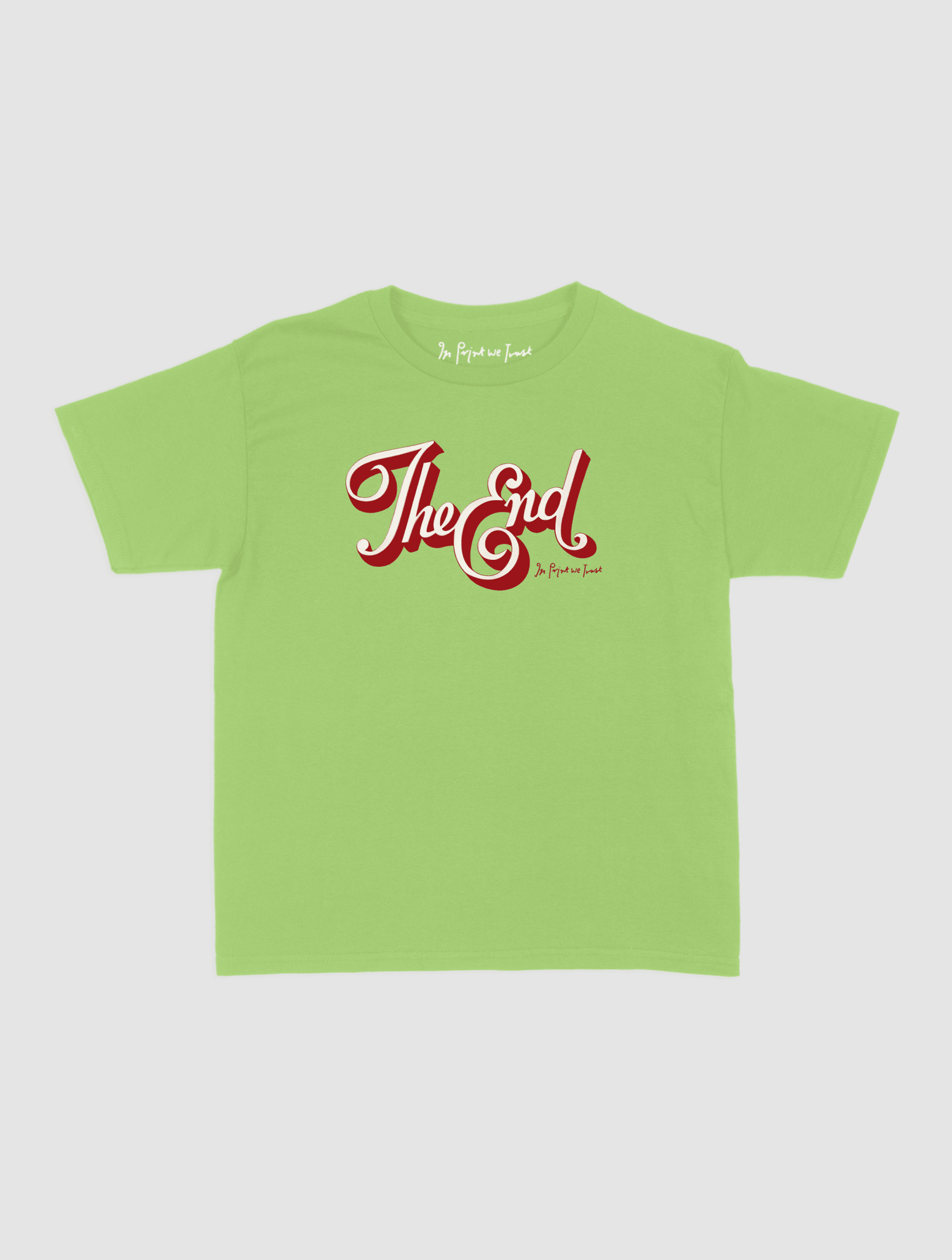 the end baby tee - In Print We Trust