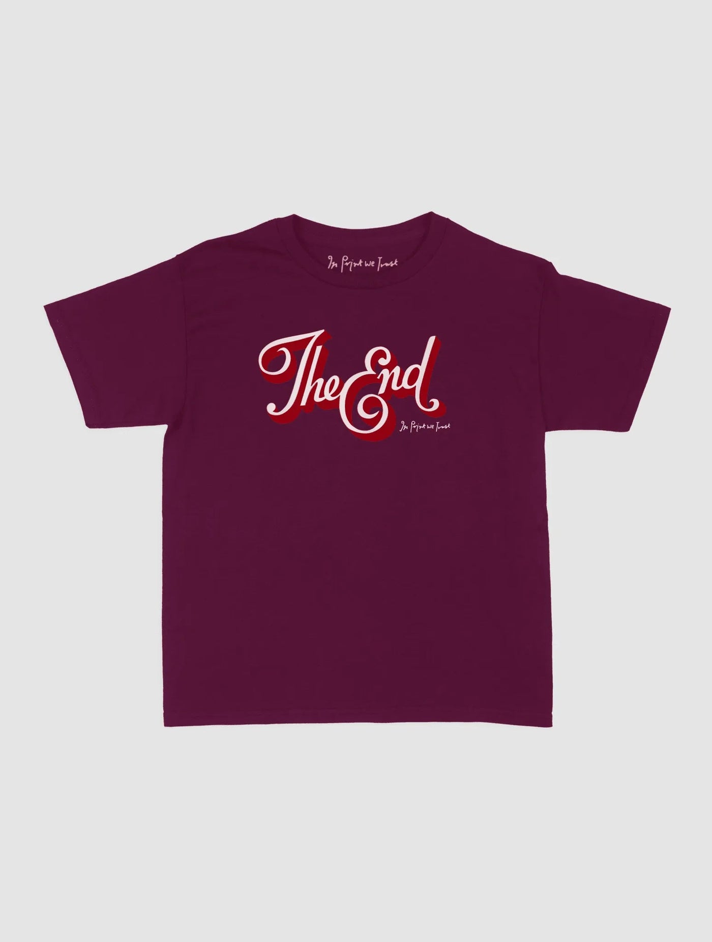 the end baby tee - In Print We Trust