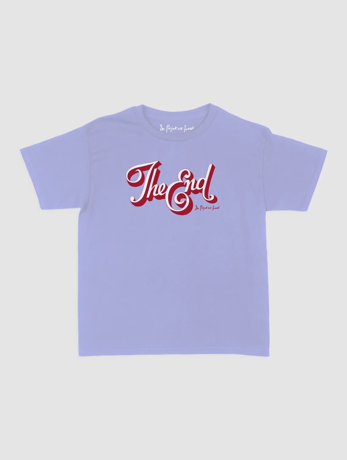 the end baby tee - In Print We Trust