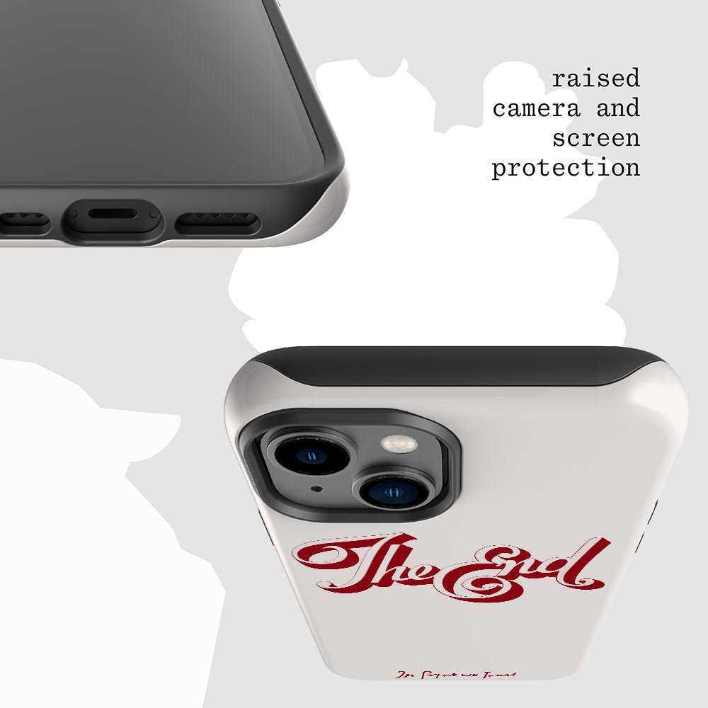 the end tough iPhone case - In Print We Trust