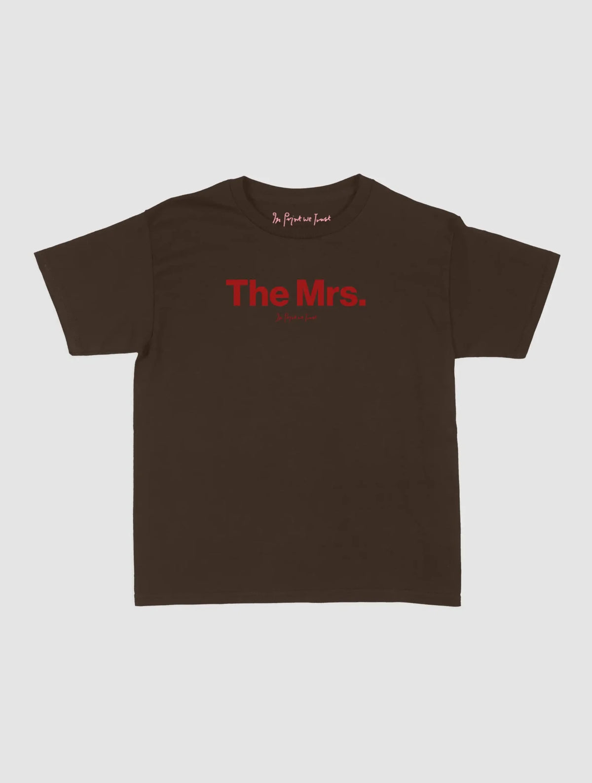 the mrs baby tee - In Print We Trust