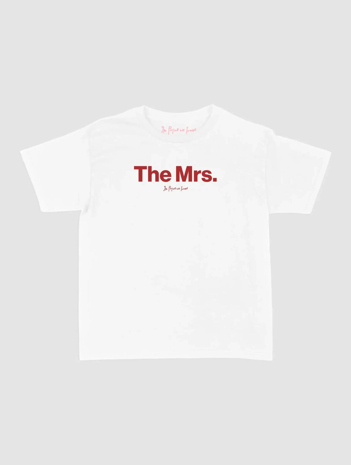 the mrs baby tee - In Print We Trust