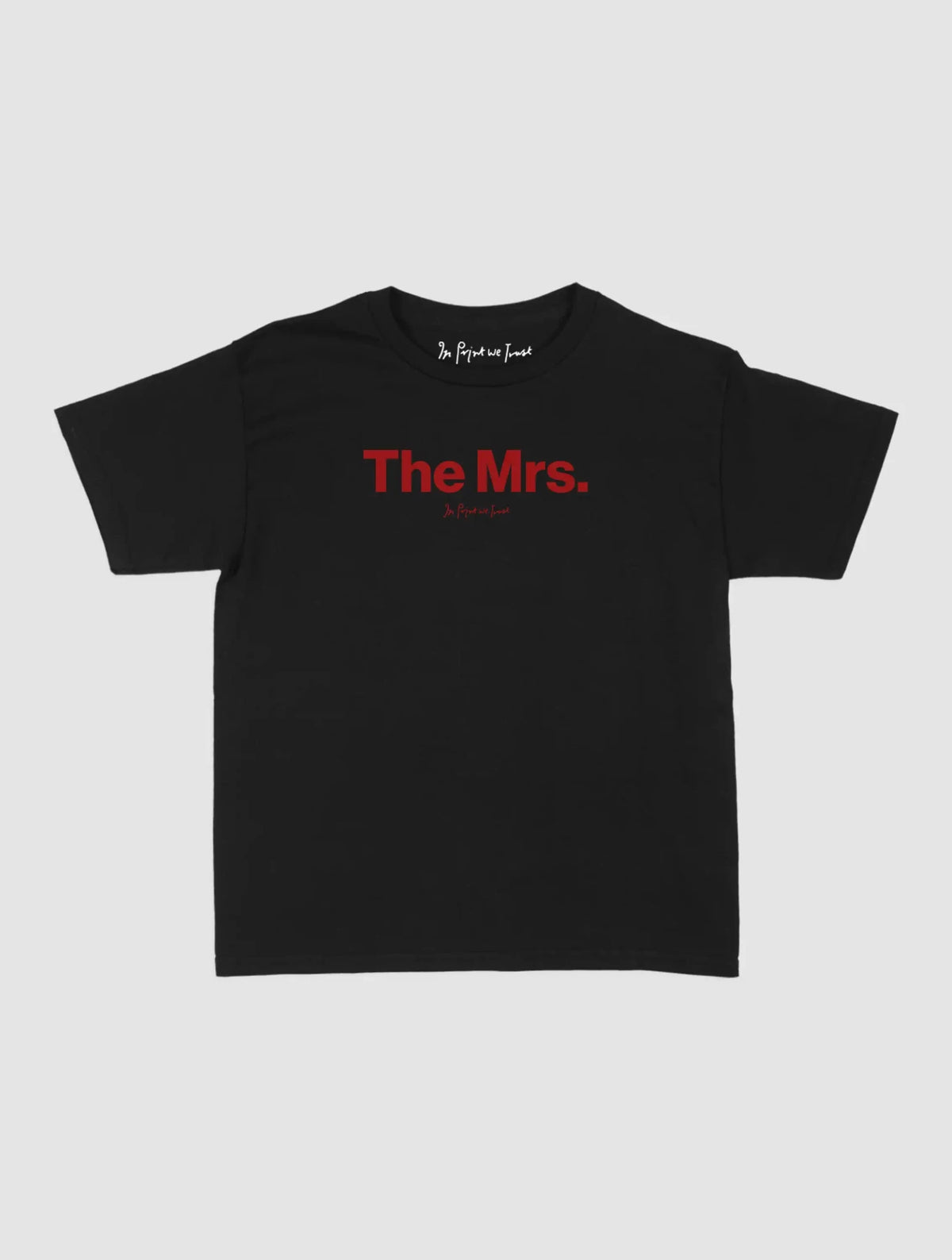 the mrs baby tee - In Print We Trust