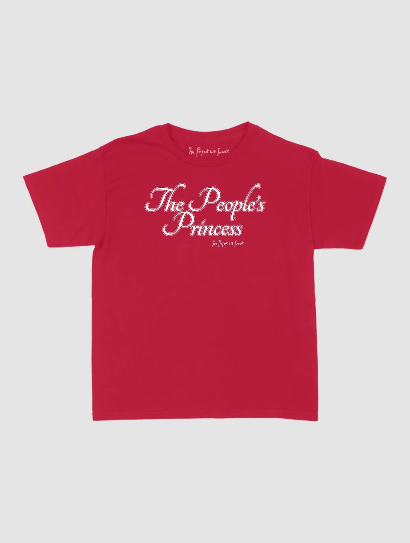 the people's princess baby tee - In Print We Trust