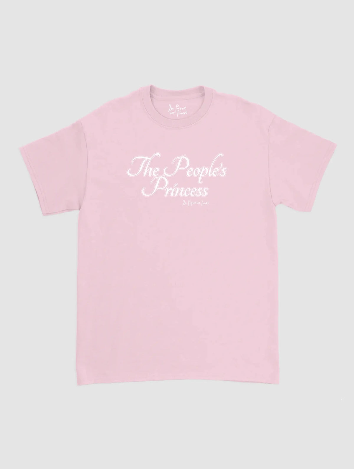 the people’s princess classic tee - In Print We Trust