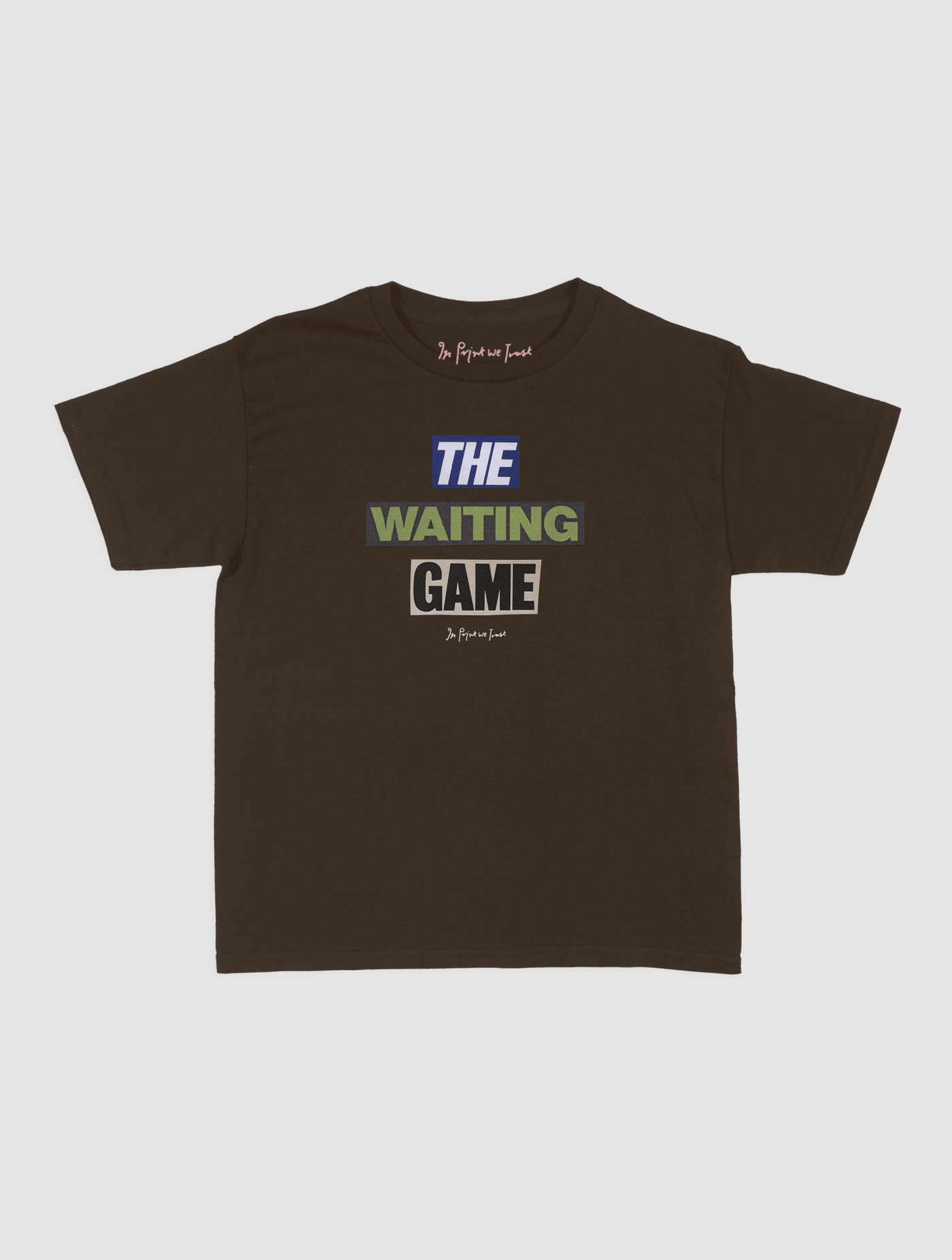 the waiting game baby tee - In Print We Trust