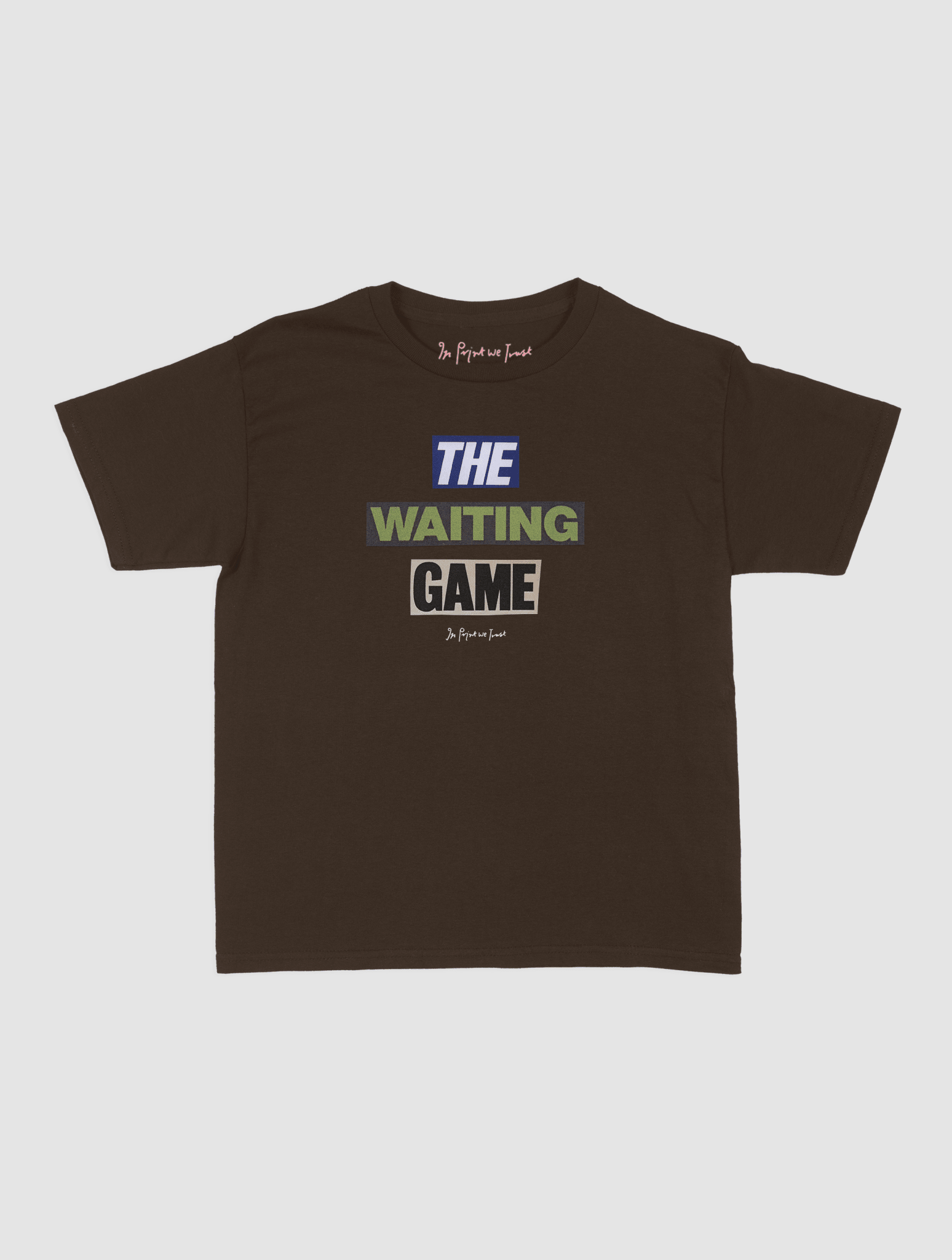 the waiting game baby tee - In Print We Trust