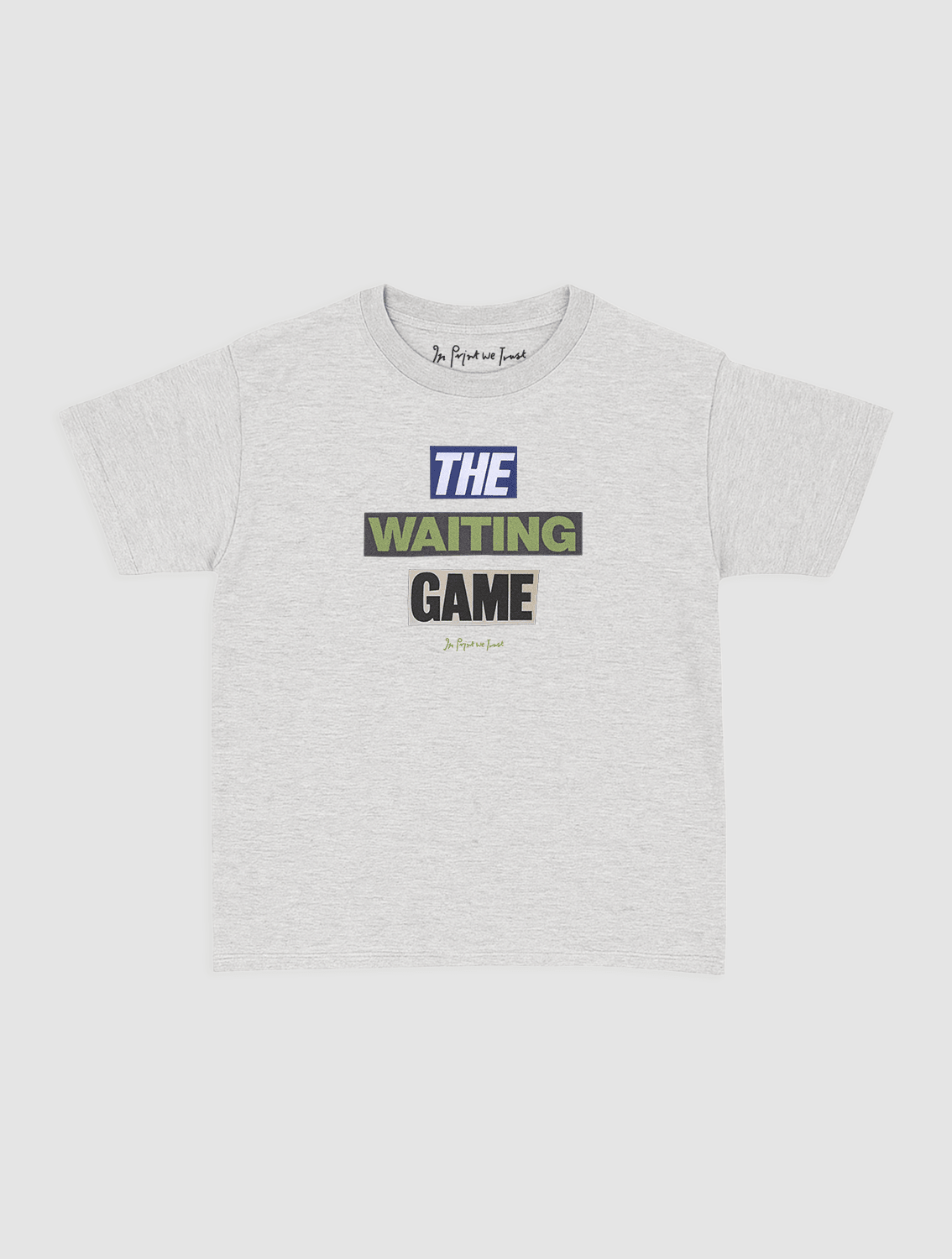 the waiting game baby tee - In Print We Trust