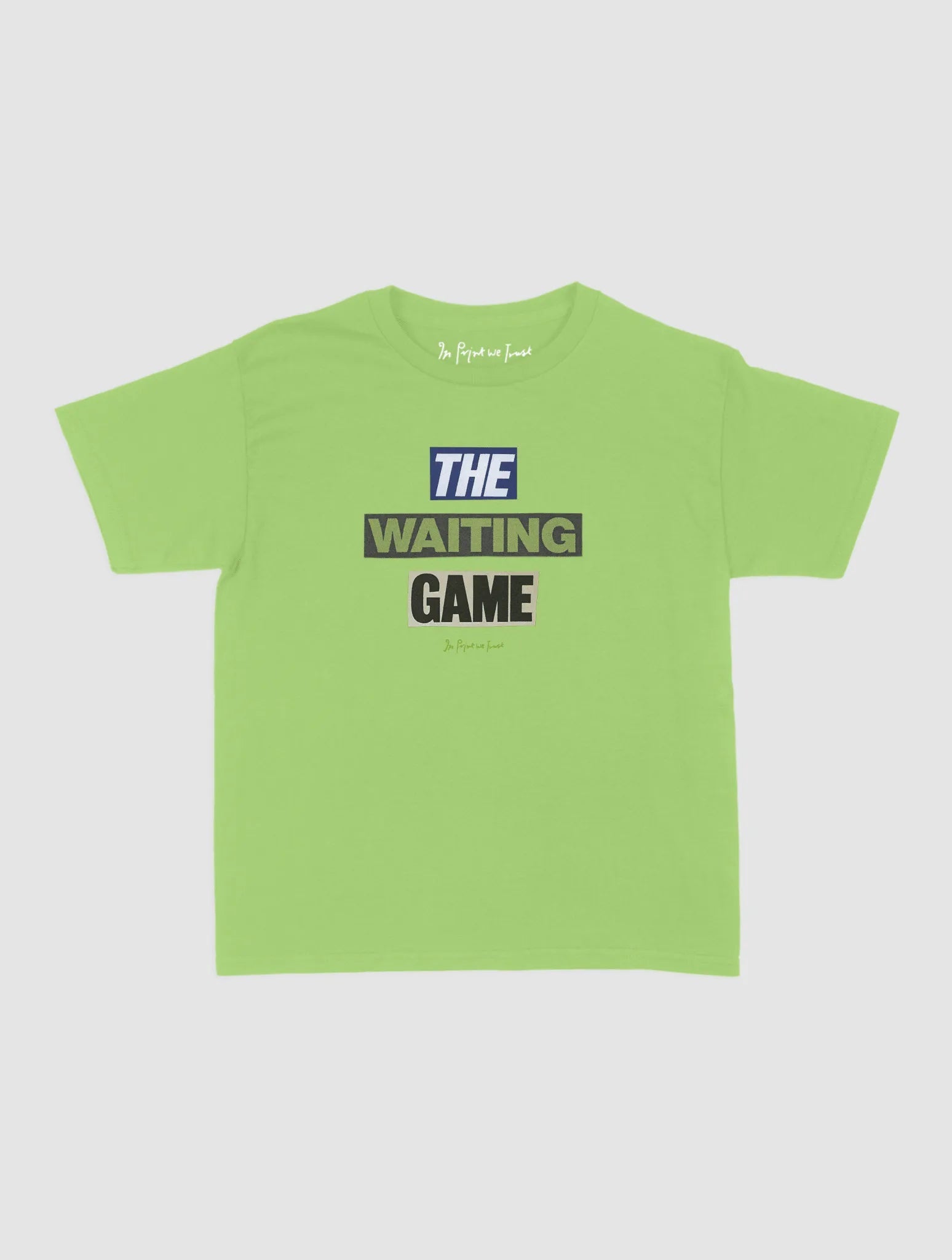 the waiting game baby tee - In Print We Trust