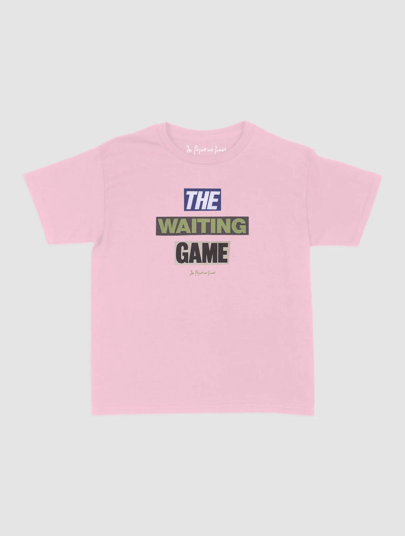 the waiting game baby tee - In Print We Trust