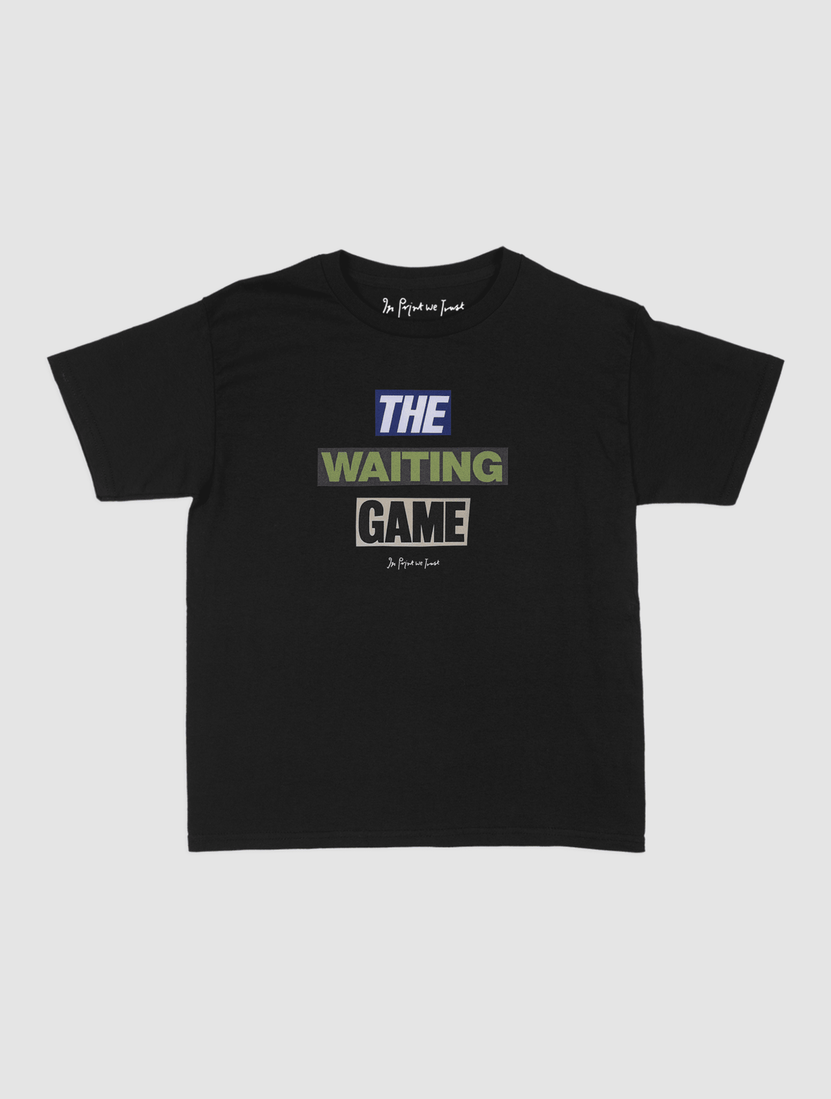 the waiting game baby tee - In Print We Trust