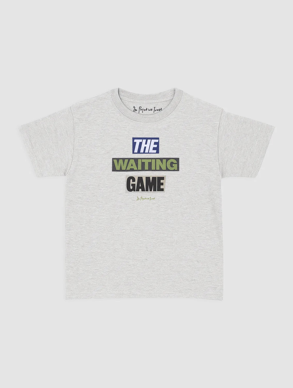 the waiting game baby tee - In Print We Trust