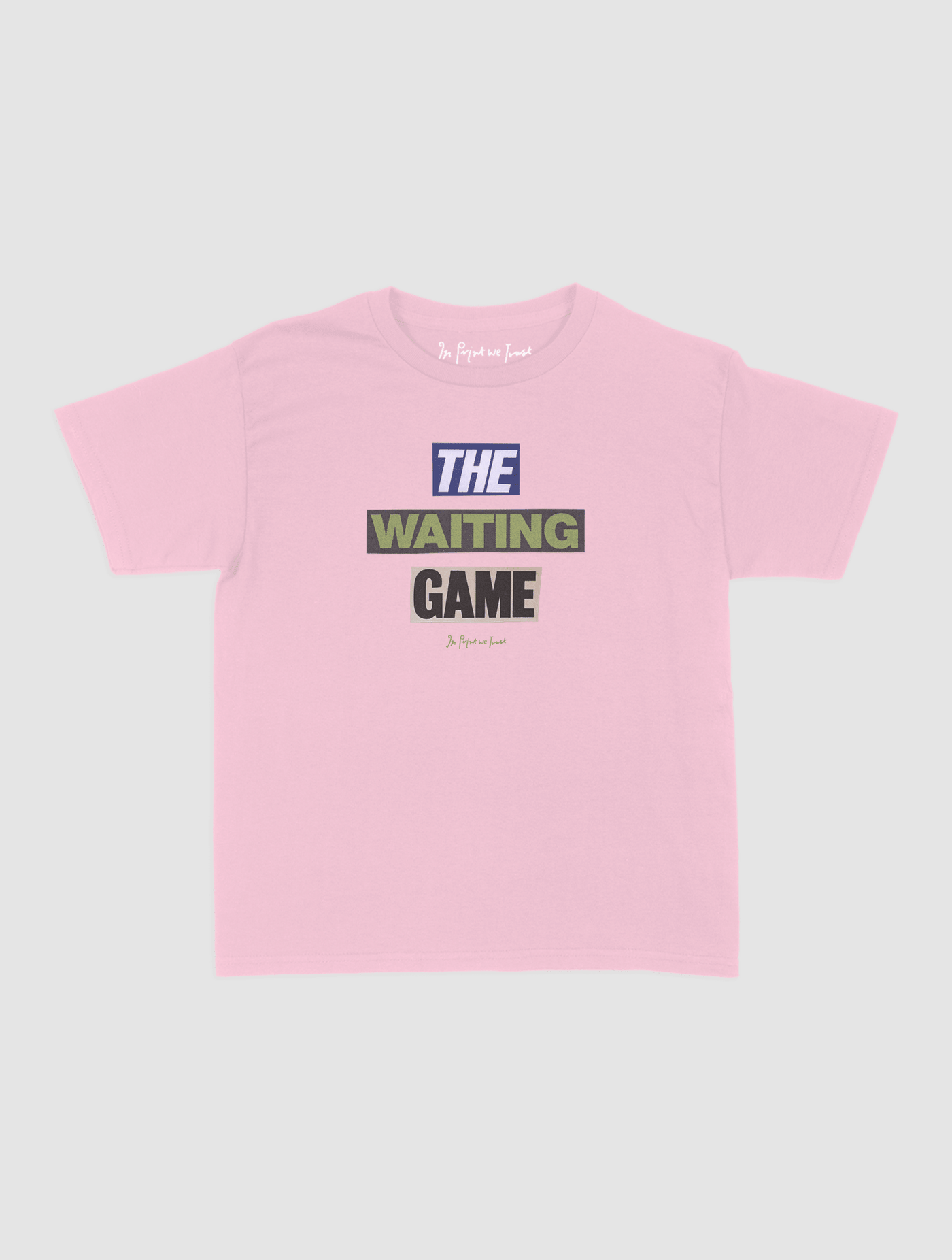 the waiting game baby tee - In Print We Trust