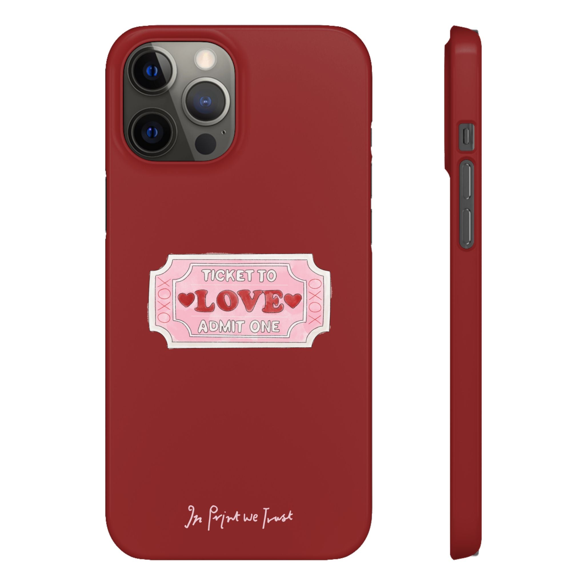 ticket to love iPhone case - In Print We Trust