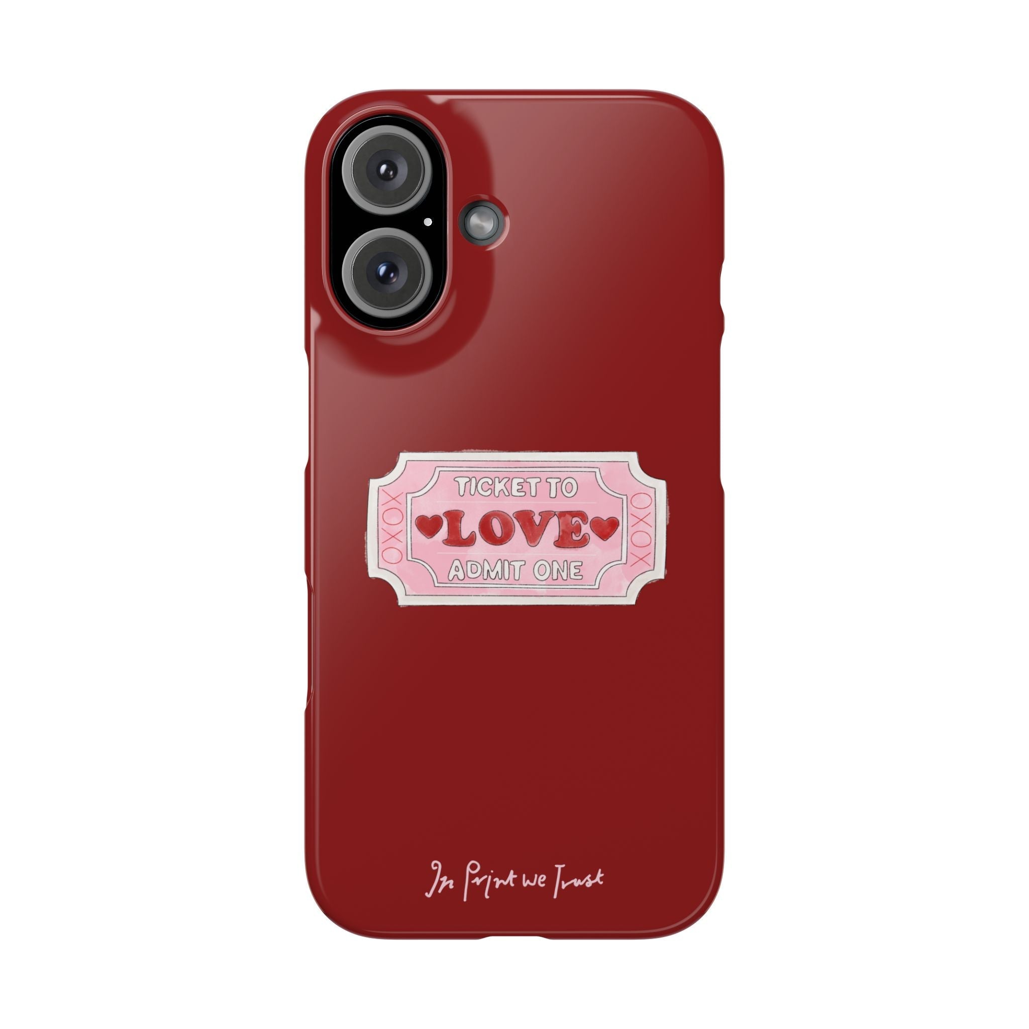 ticket to love iPhone case - In Print We Trust