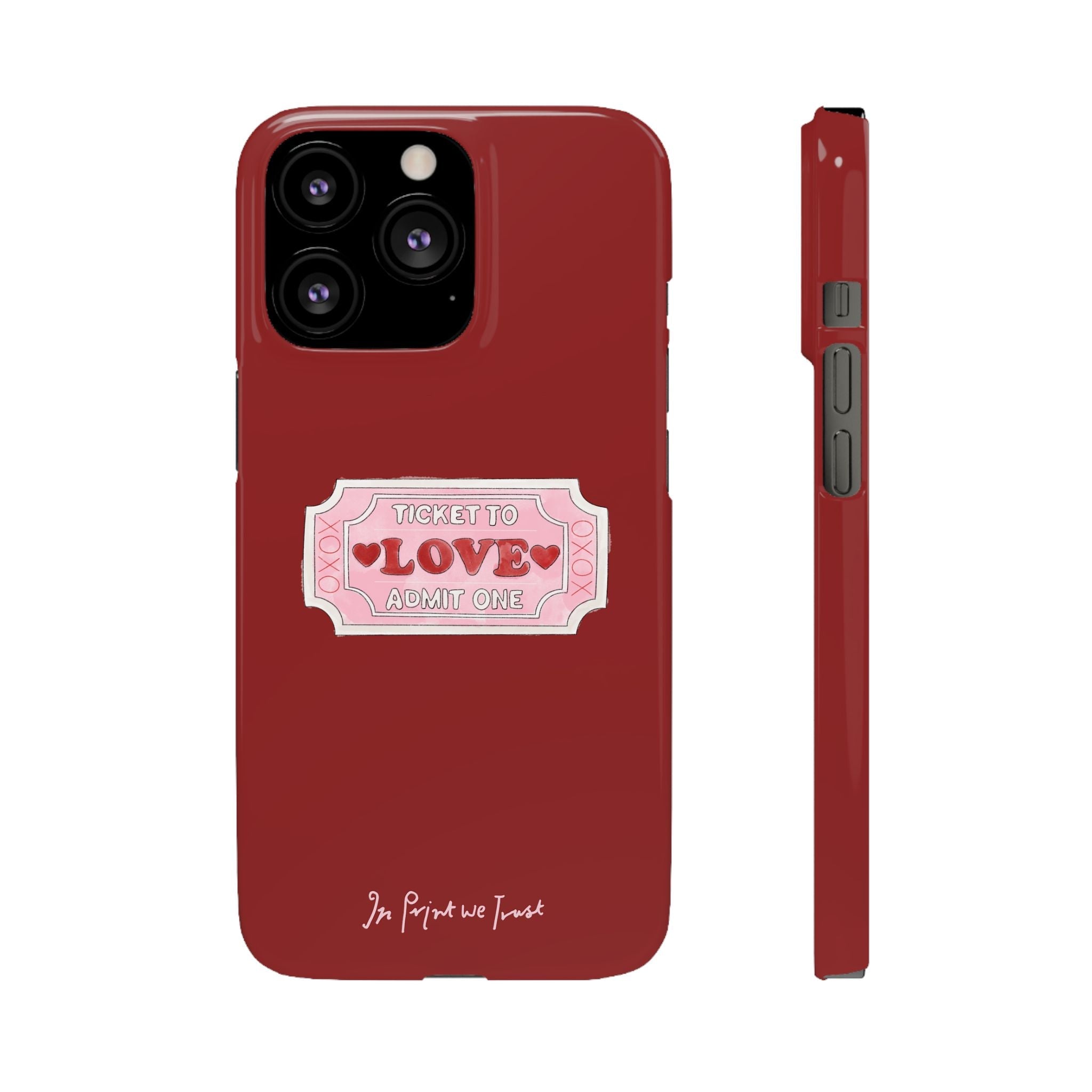 ticket to love iPhone case - In Print We Trust