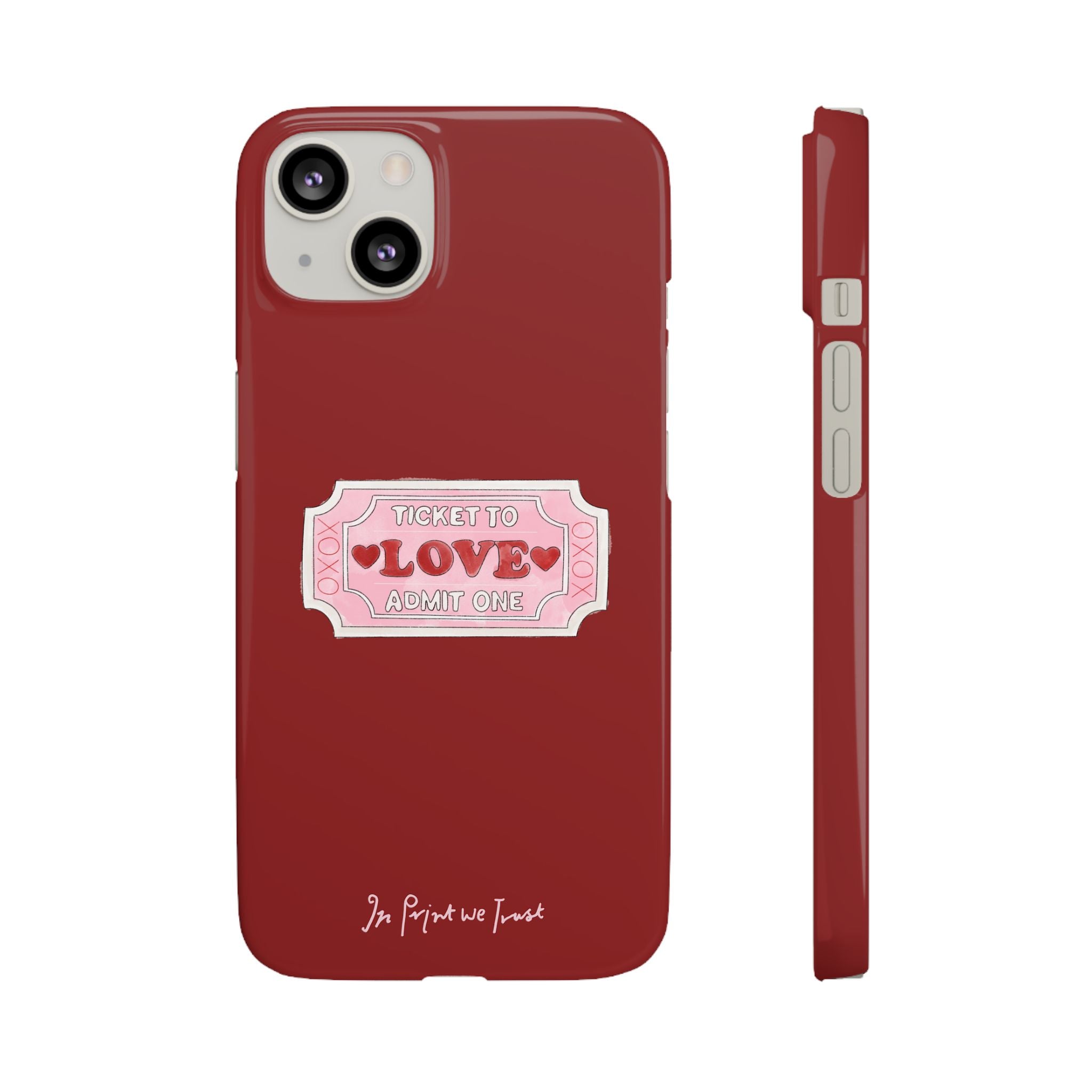 ticket to love iPhone case - In Print We Trust