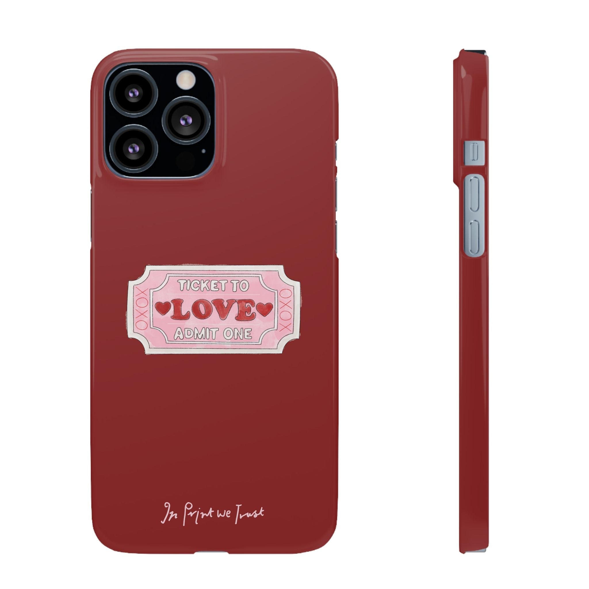 ticket to love iPhone case - In Print We Trust