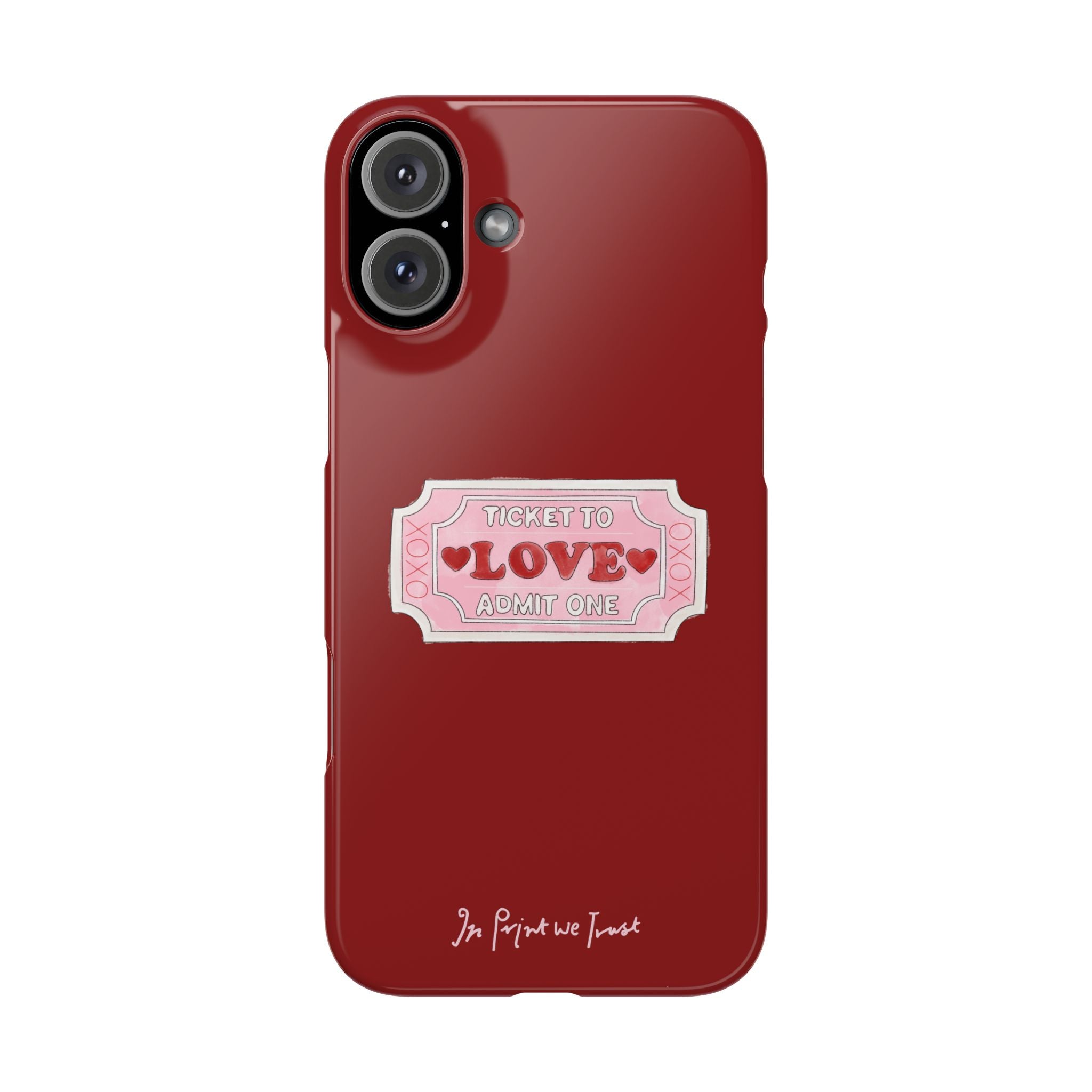 ticket to love iPhone case - In Print We Trust