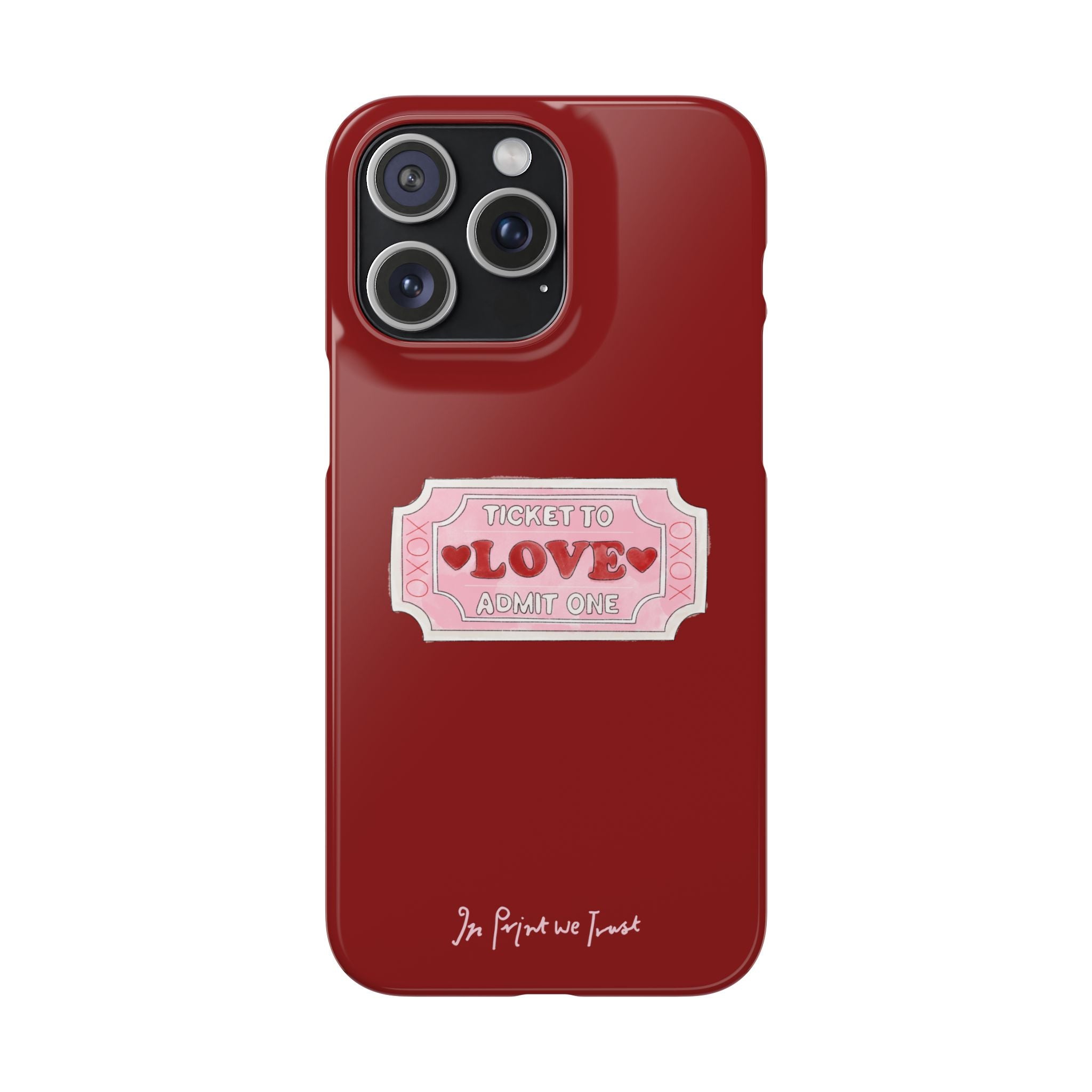 ticket to love iPhone case - In Print We Trust